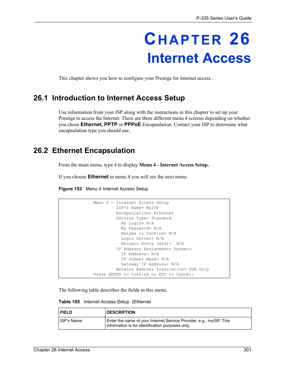 Internet access, 1 introduction to internet access setup, 2 ethernet encapsulation | Chapter 26 internet access, Figure 153 menu 4 internet access setup, Table 105 internet access setup (ethernet | ZyXEL Communications P-335WT User Manual | Page 301 / 509