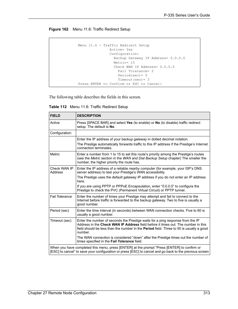 Figure 162 menu 11.6: traffic redirect setup, Table 112 menu 11.6: traffic redirect setup | ZyXEL Communications P-335WT User Manual | Page 313 / 509