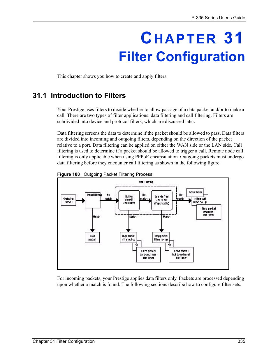 Filter configuration, 1 introduction to filters, Chapter 31 filter configuration | Figure 188 outgoing packet filtering process | ZyXEL Communications P-335WT User Manual | Page 335 / 509