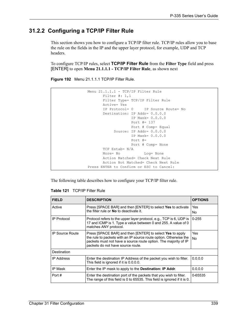 2 configuring a tcp/ip filter rule, Figure 192 menu 21.1.1.1 tcp/ip filter rule, Table 121 tcp/ip filter rule | ZyXEL Communications P-335WT User Manual | Page 339 / 509