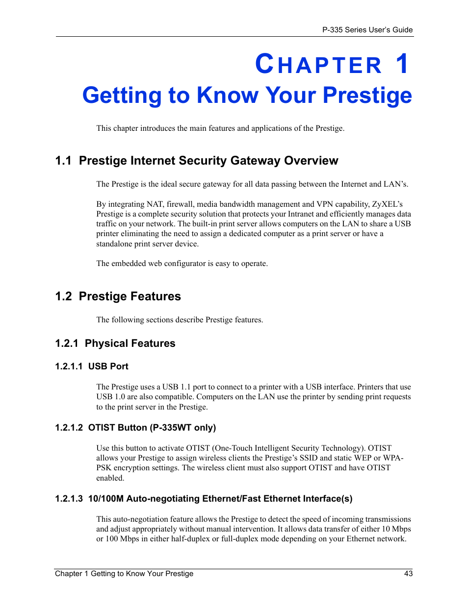 Getting to know your prestige, 1 prestige internet security gateway overview, 2 prestige features | 1 physical features, 1 usb port, 2 otist button (p-335wt only), Chapter 1 getting to know your prestige | ZyXEL Communications P-335WT User Manual | Page 43 / 509