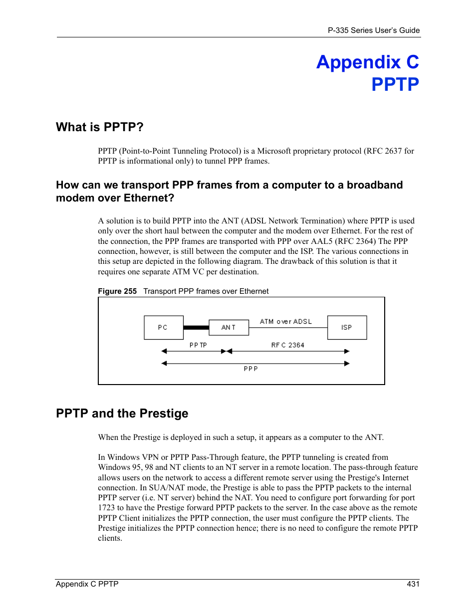 Appendix c, Pptp, What is pptp | Pptp and the prestige, Figure 255 transport ppp frames over ethernet, Appendix c pptp | ZyXEL Communications P-335WT User Manual | Page 431 / 509