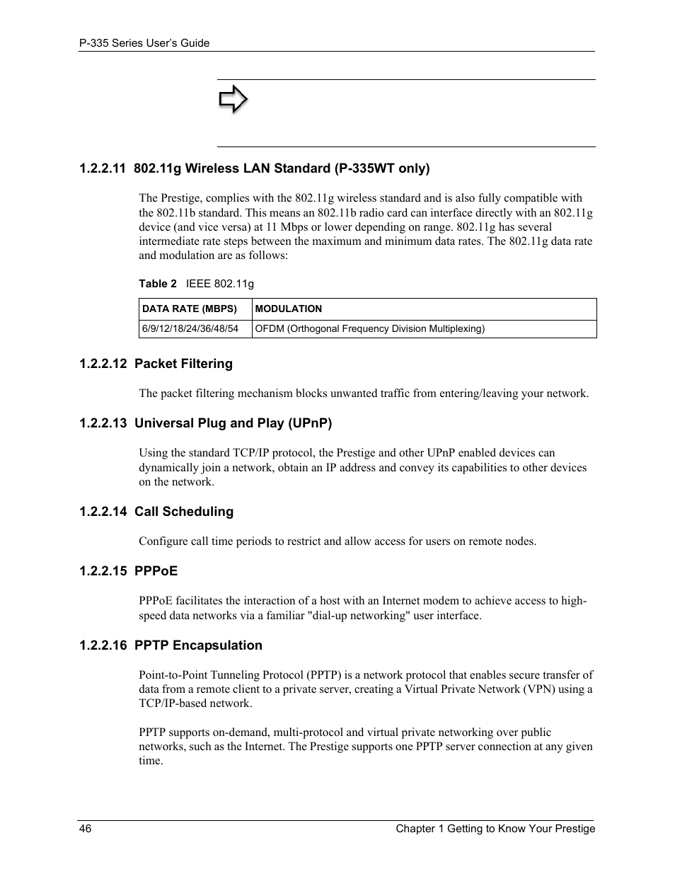 11 802.11g wireless lan standard (p-335wt only), 12 packet filtering, 13 universal plug and play (upnp) | 14 call scheduling, 15 pppoe, 16 pptp encapsulation, 15 pppoe 1.2.2.16 pptp encapsulation, Table 2 ieee 802.11g | ZyXEL Communications P-335WT User Manual | Page 46 / 509