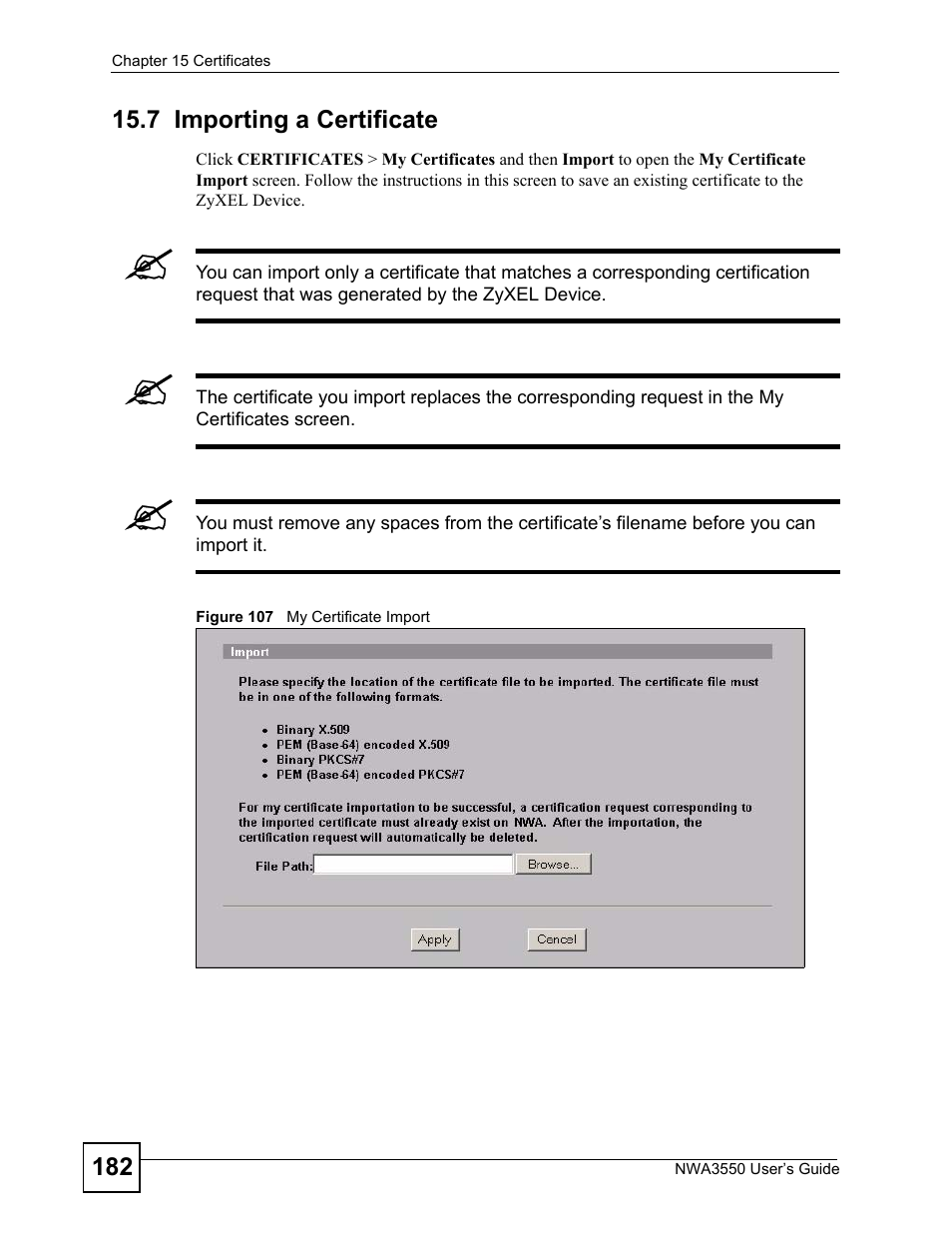 7 importing a certificate, Figure 107 my certificate import | ZyXEL Communications NWA3550 User Manual | Page 182 / 344