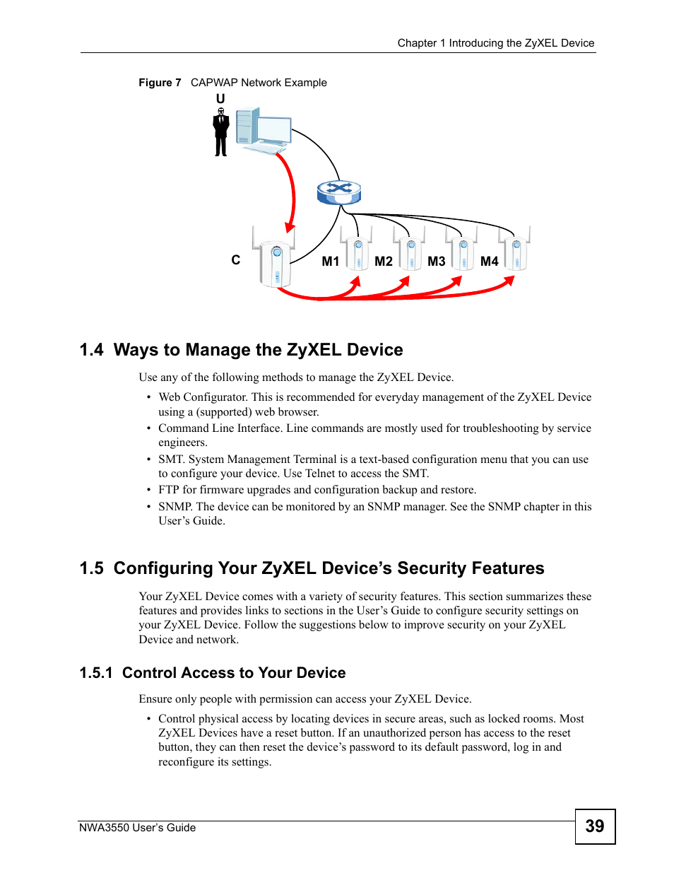4 ways to manage the zyxel device, 1 control access to your device, Figure 7 capwap network example | ZyXEL Communications NWA3550 User Manual | Page 39 / 344