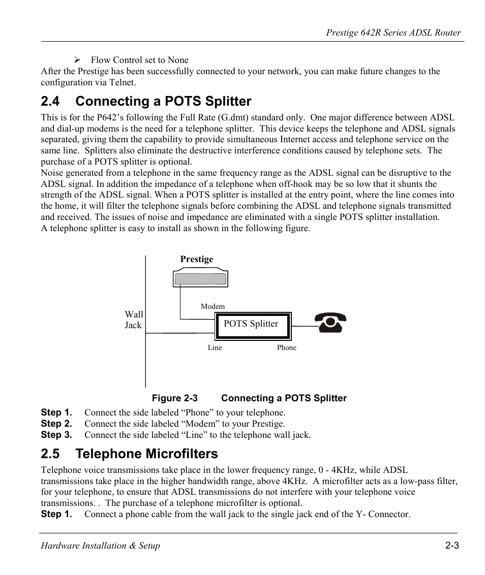 Connecting a pots splitter, Telephone microfilters, 4 connecting a pots splitter | 5 telephone microfilters | ZyXEL Communications Prestige 642R Series User Manual | Page 34 / 163