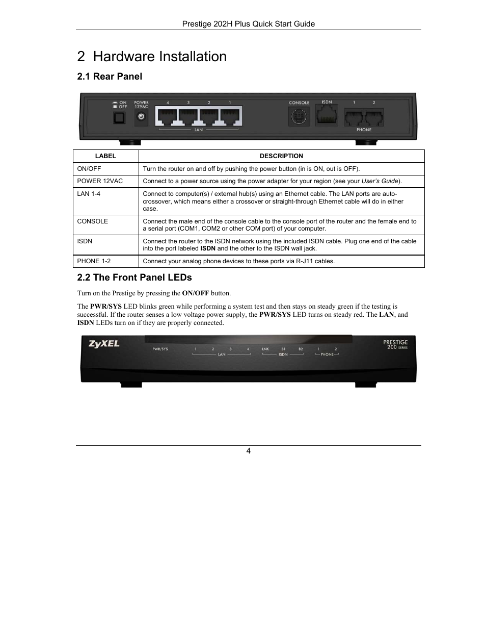 2 hardware installation, 1 rear panel, 2 the front panel leds | ZyXEL Communications ISDN Internet Access Router 202H Plus User Manual | Page 4 / 24
