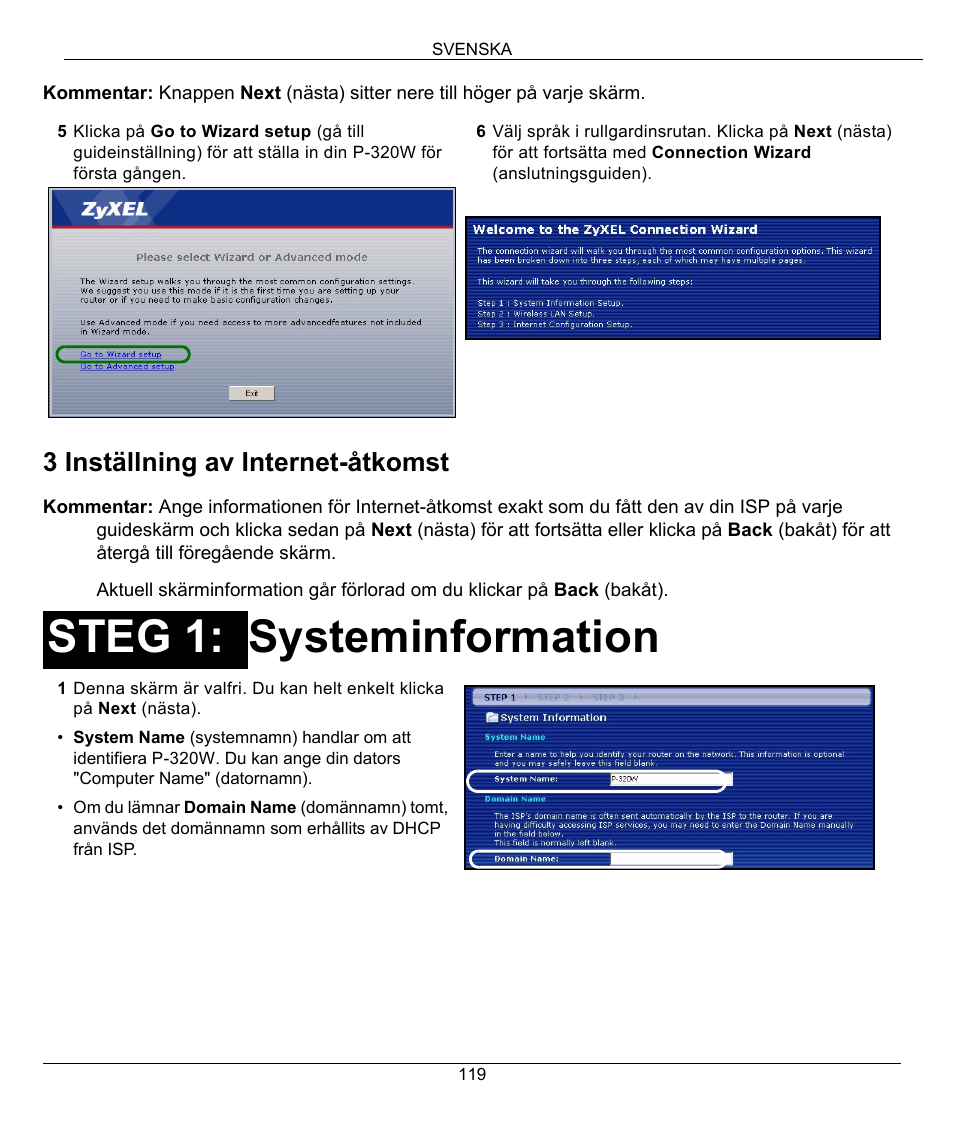 Systeminformation, Steg 1, 3 inställning av internet-åtkomst | ZyXEL Communications 802.11g Wireless Firewall Router 1-P-320W User Manual | Page 119 / 150