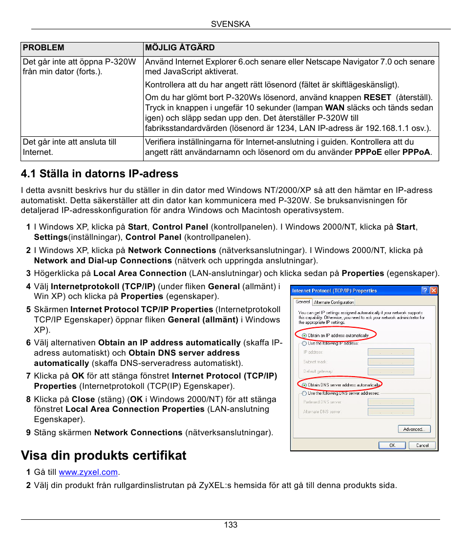 Se avsnitt, Visa din produkts certifikat, 1 ställa in datorns ip-adress | ZyXEL Communications 802.11g Wireless Firewall Router 1-P-320W User Manual | Page 133 / 150