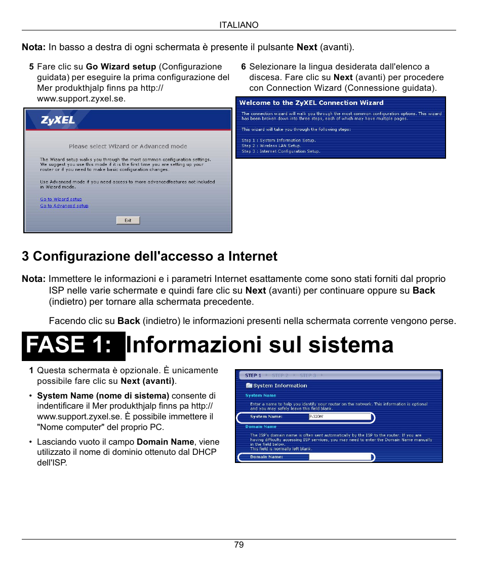 Informazioni sul sistema, Fase 1, 3 configurazione dell'accesso a internet | ZyXEL Communications 802.11g Wireless Firewall Router 1-P-320W User Manual | Page 79 / 150