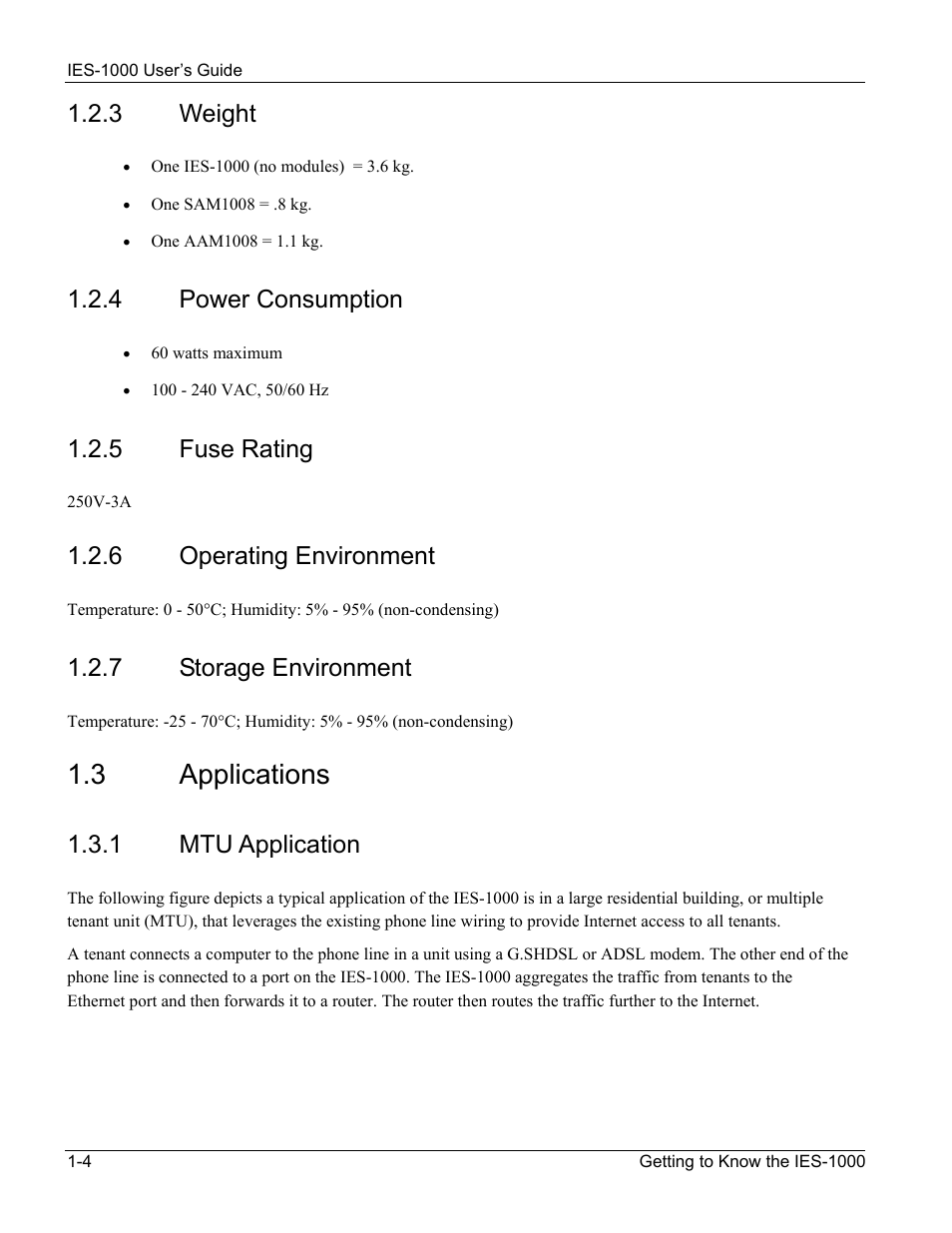 Applications, 3 applications, 3 weight | 4 power consumption, 5 fuse rating, 6 operating environment, 7 storage environment, 1 mtu application | ZyXEL Communications ZyXEL DMA 1000 User Manual | Page 18 / 120
