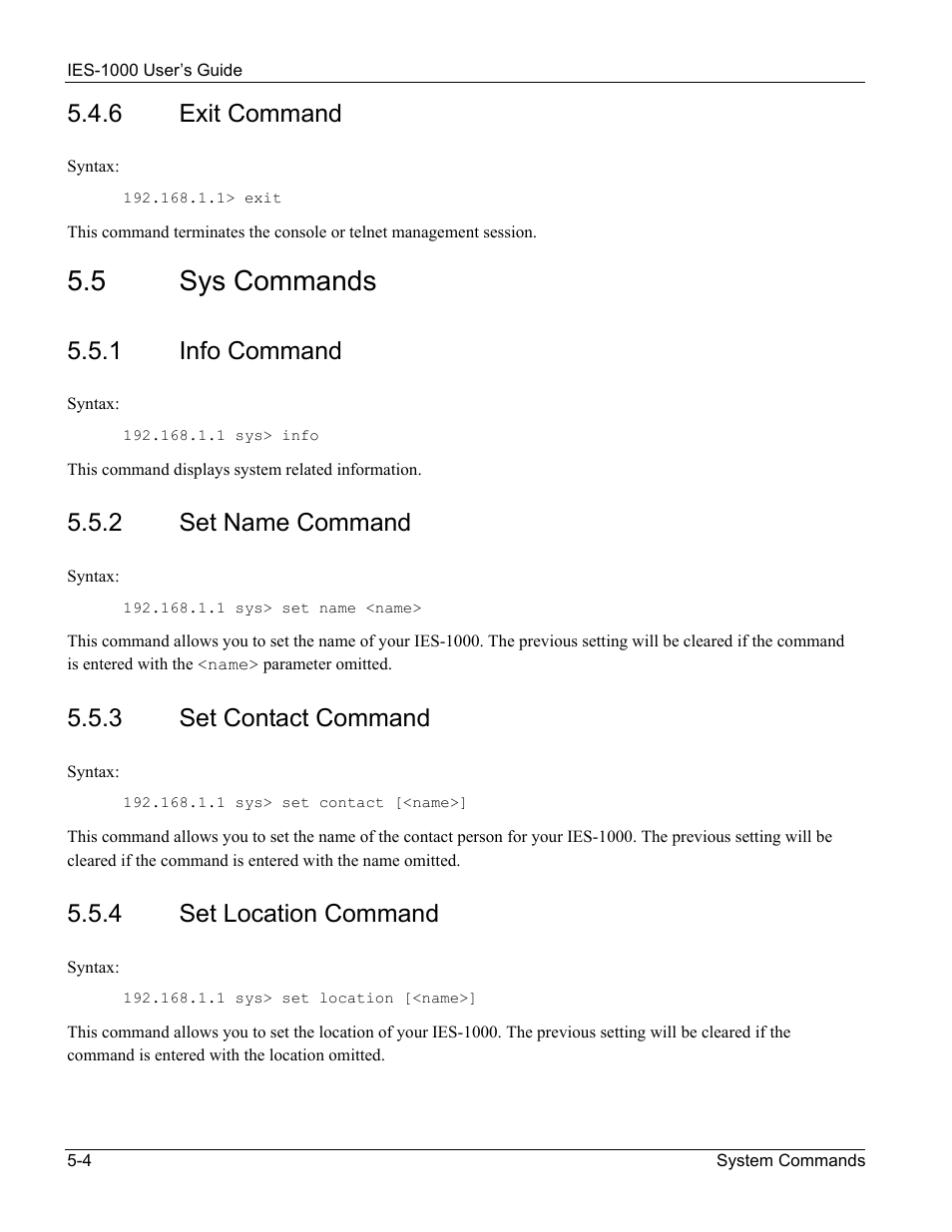 Sys commands, 5 sys commands, 6 exit command | 1 info command, 2 set name command, 3 set contact command, 4 set location command | ZyXEL Communications ZyXEL DMA 1000 User Manual | Page 34 / 120