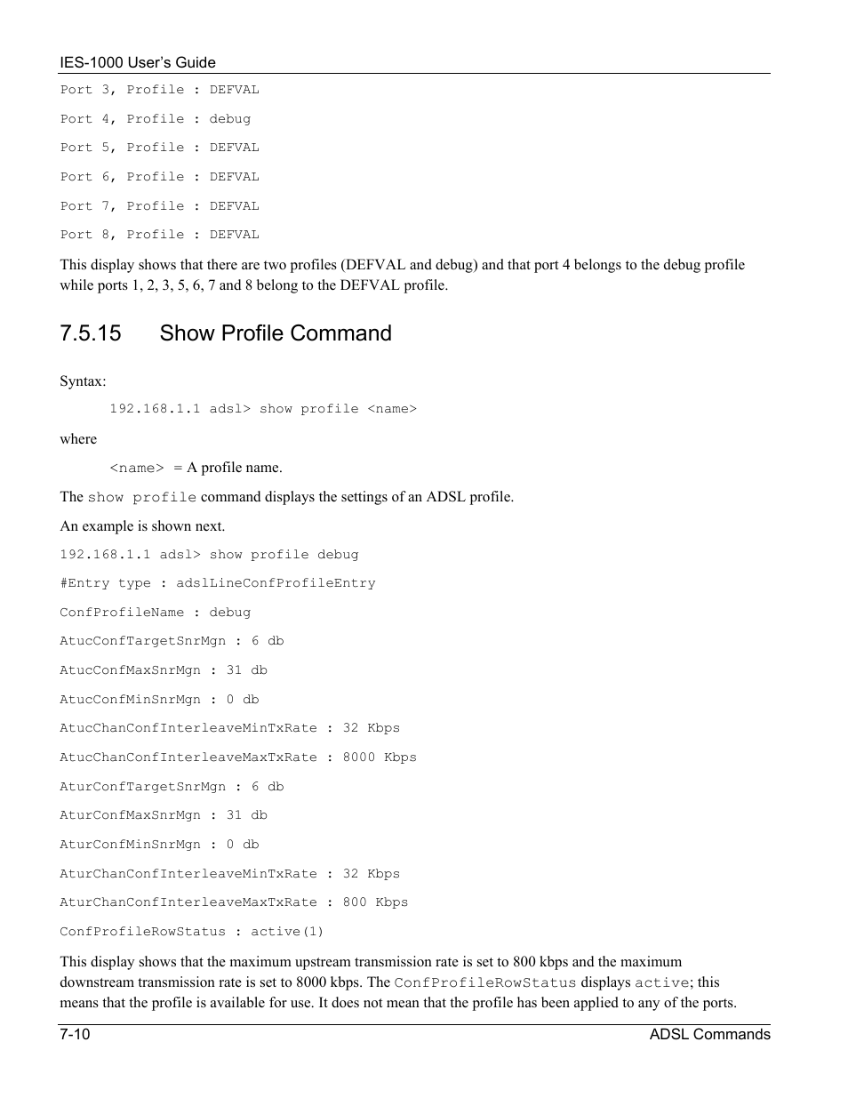 15 show profile command | ZyXEL Communications ZyXEL DMA 1000 User Manual | Page 60 / 120