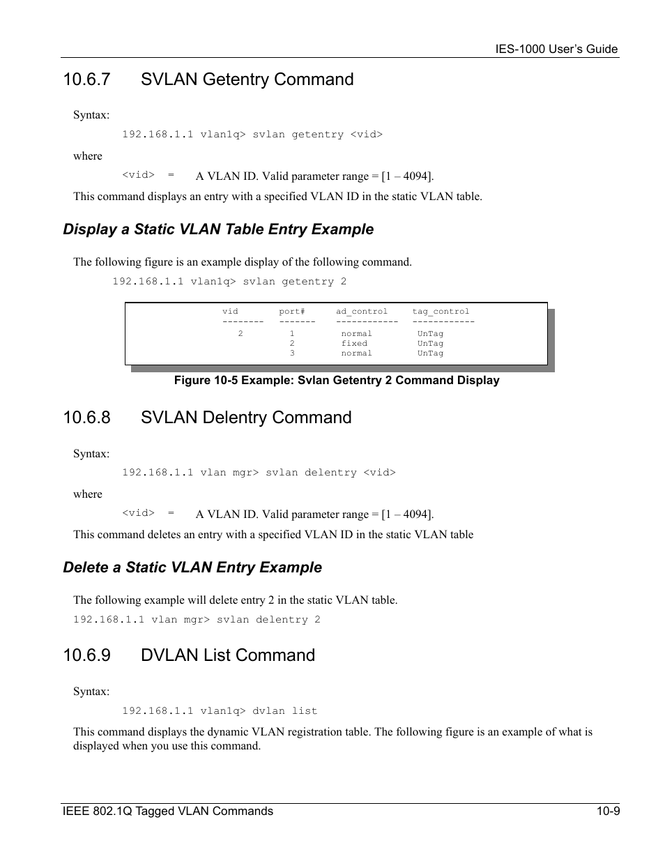 7 svlan getentry command, 8 svlan delentry command, 9 dvlan list command | Display a static vlan table entry example, Delete a static vlan entry example | ZyXEL Communications ZyXEL DMA 1000 User Manual | Page 85 / 120