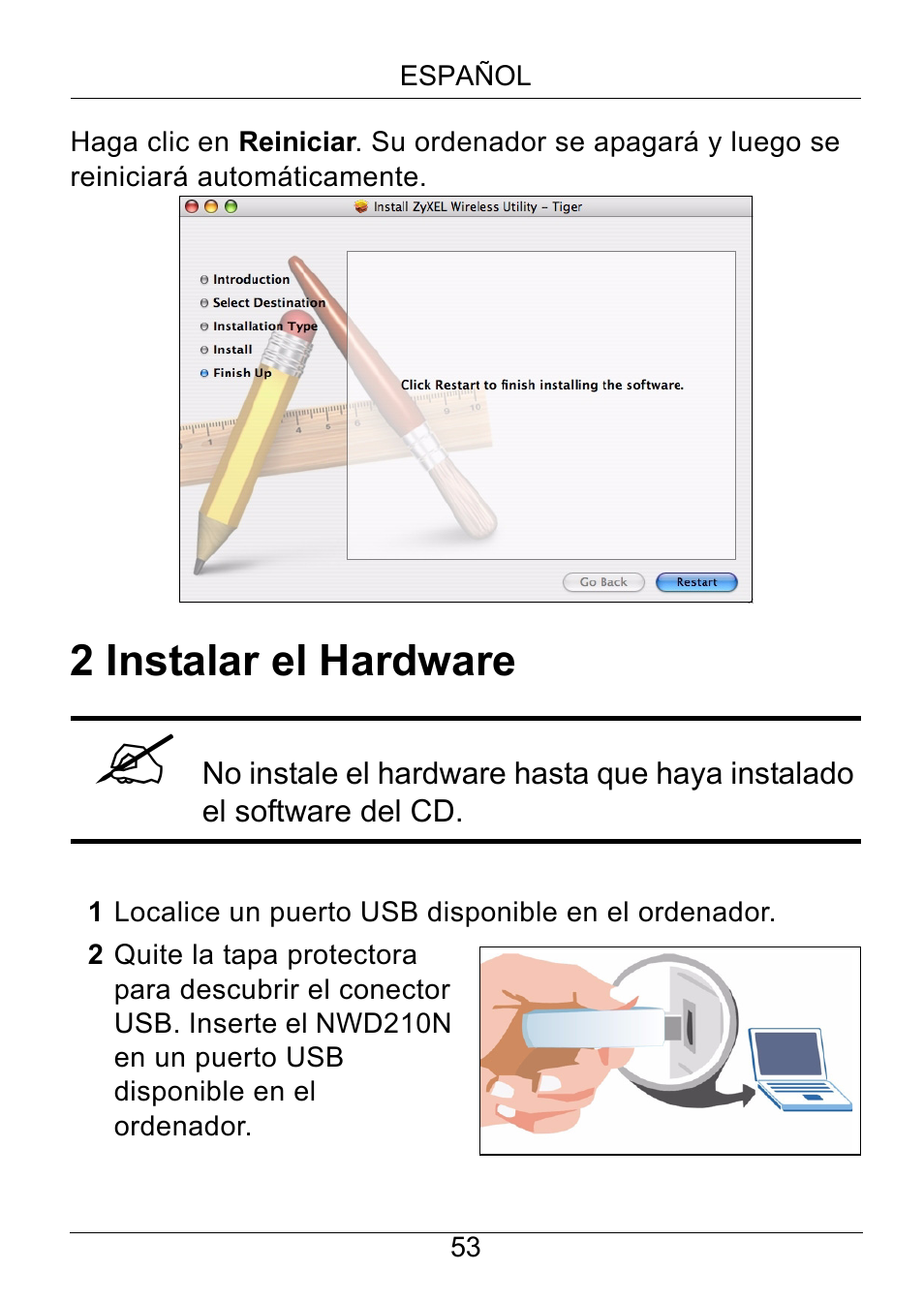 Instalar el hardware, 2 instalar el hardware | ZyXEL Communications NWD210N User Manual | Page 54 / 105