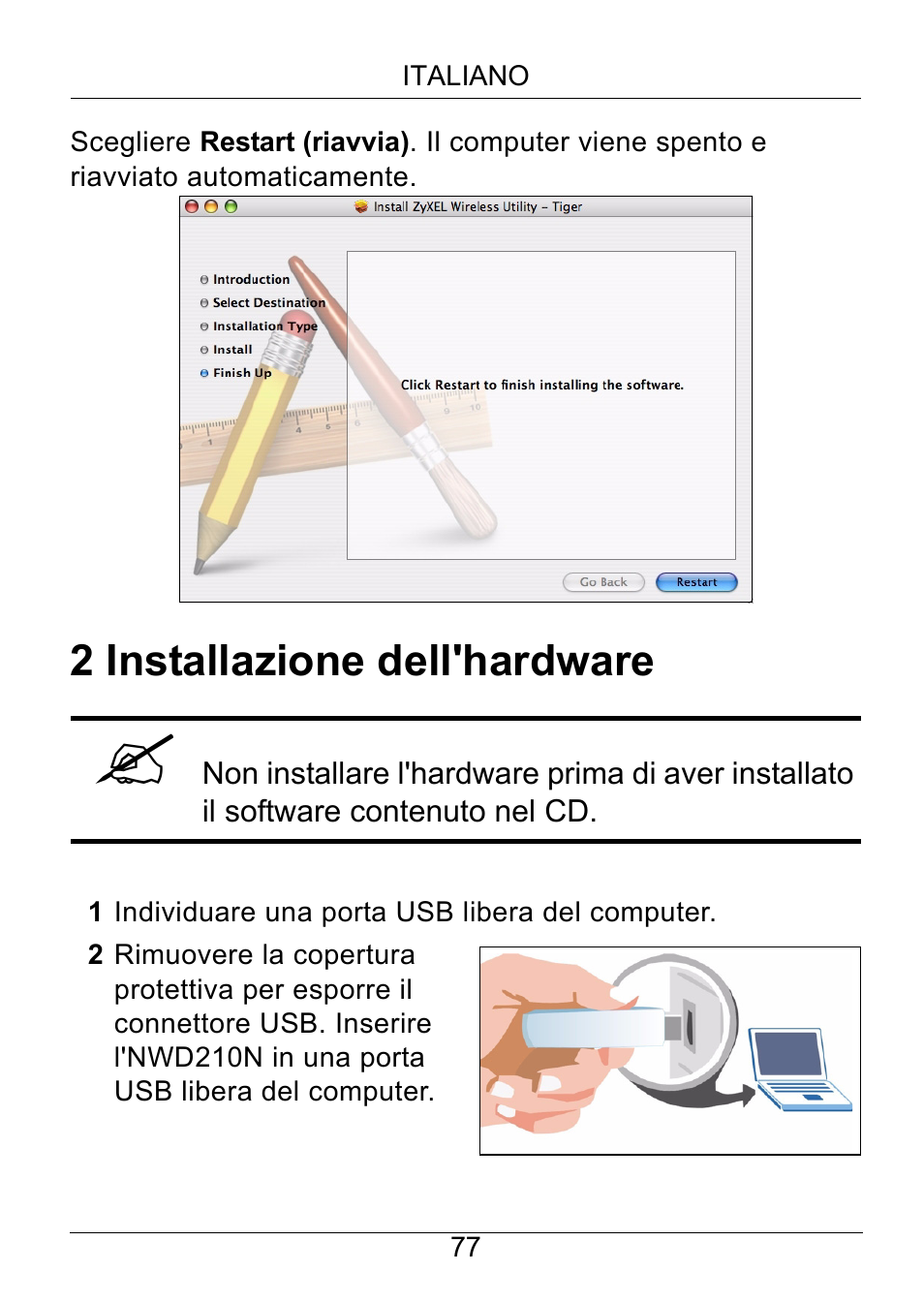 Installazione dell'hardware, 2 installazione dell'hardware | ZyXEL Communications NWD210N User Manual | Page 78 / 105