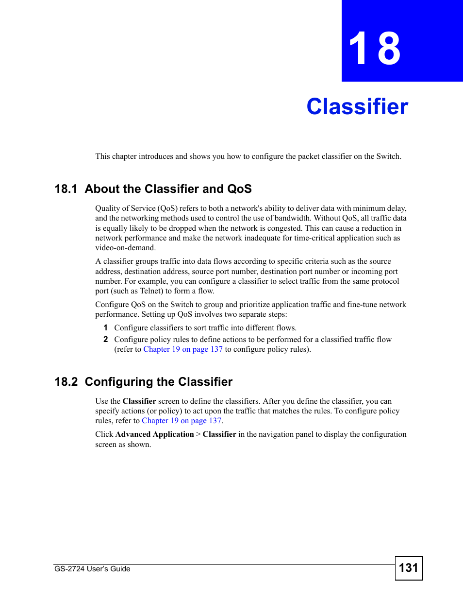 Classifier, 1 about the classifier and qos, 2 configuring the classifier | Chapter 18 classifier, Classifier (131) | ZyXEL Communications GS-2724 User Manual | Page 131 / 348