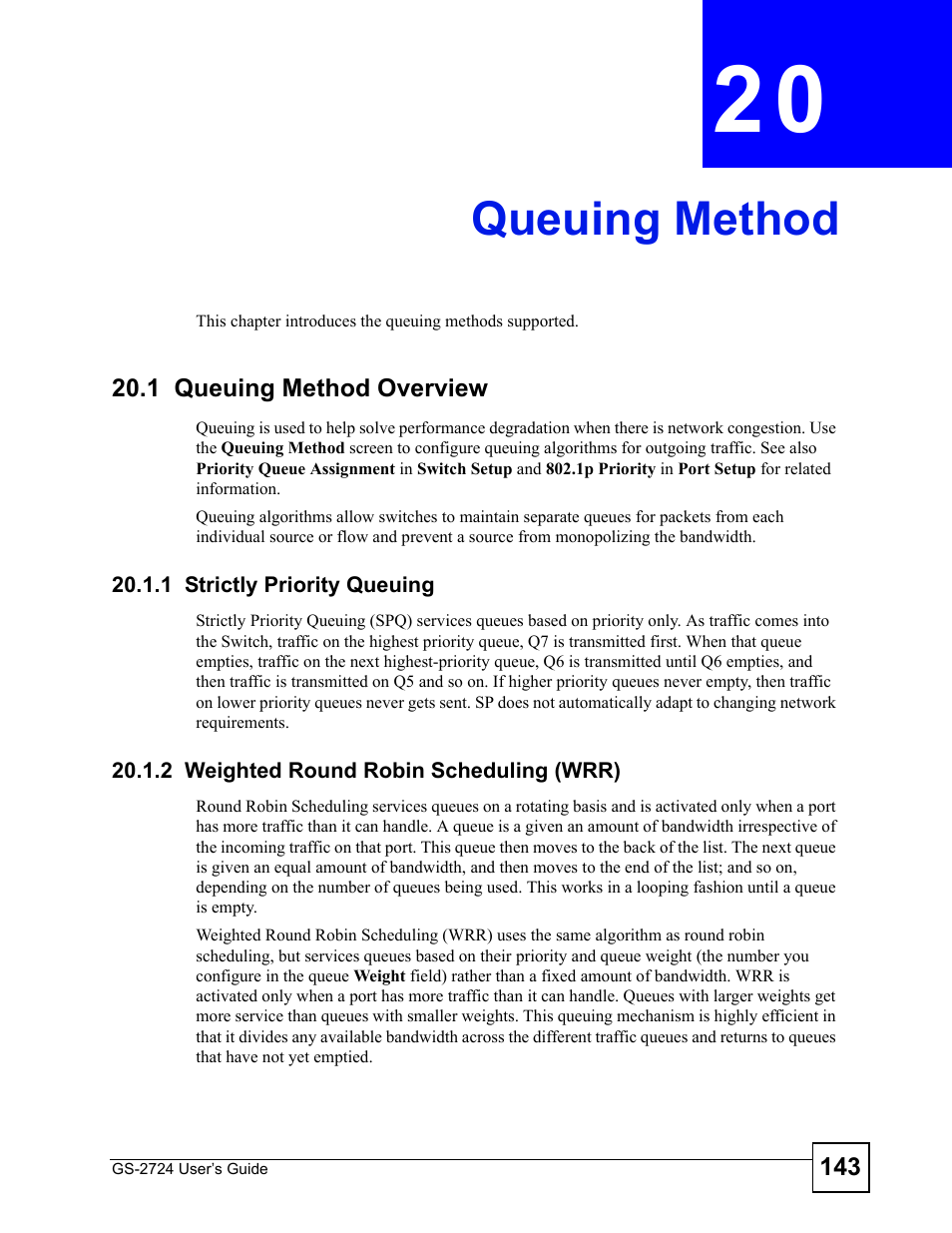 Queuing method, 1 queuing method overview, 1 strictly priority queuing | 2 weighted round robin scheduling (wrr), Chapter 20 queuing method, Queuing method (143) | ZyXEL Communications GS-2724 User Manual | Page 143 / 348