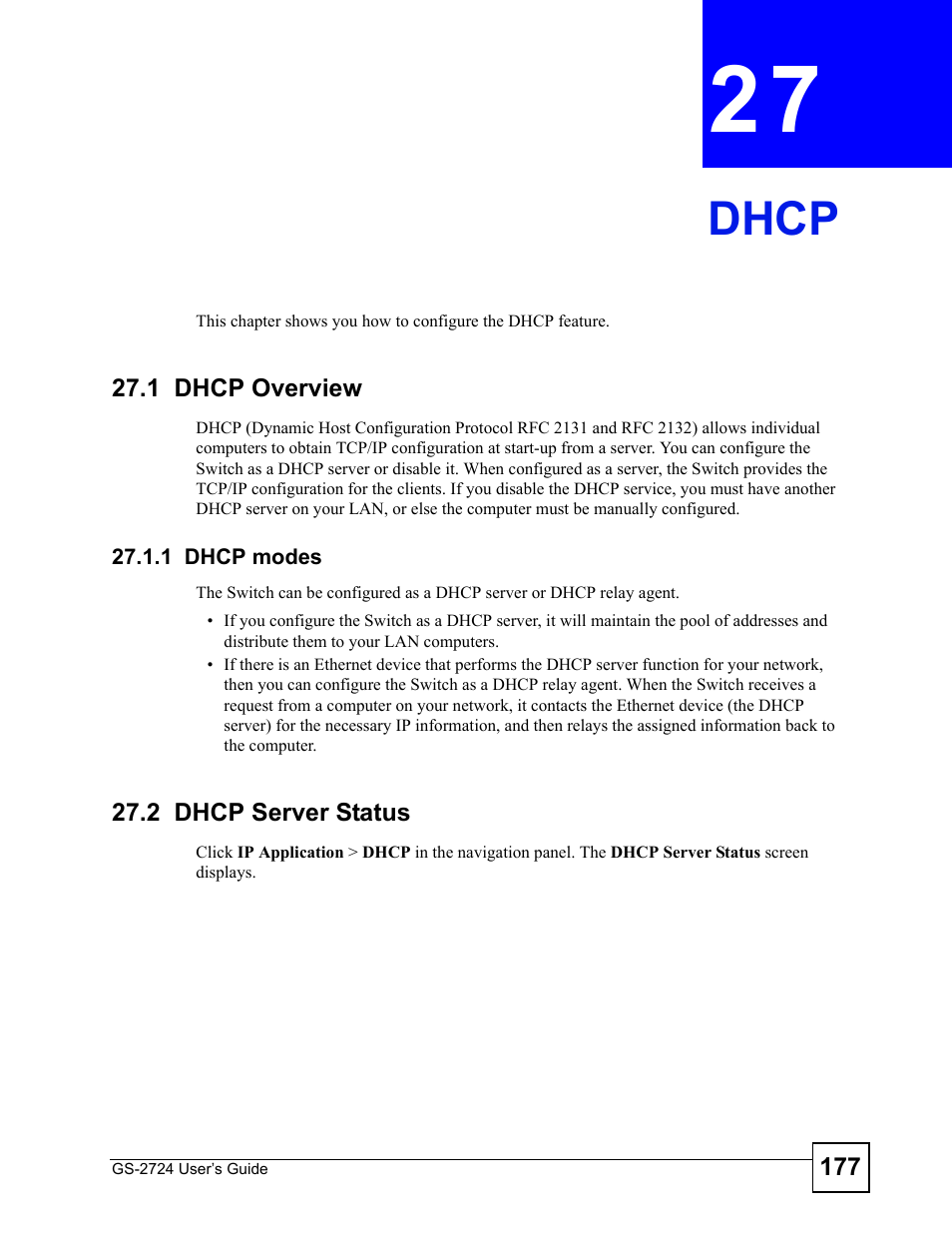 Dhcp, 1 dhcp overview, 1 dhcp modes | 2 dhcp server status, Chapter 27 dhcp, Dhcp (177) | ZyXEL Communications GS-2724 User Manual | Page 177 / 348