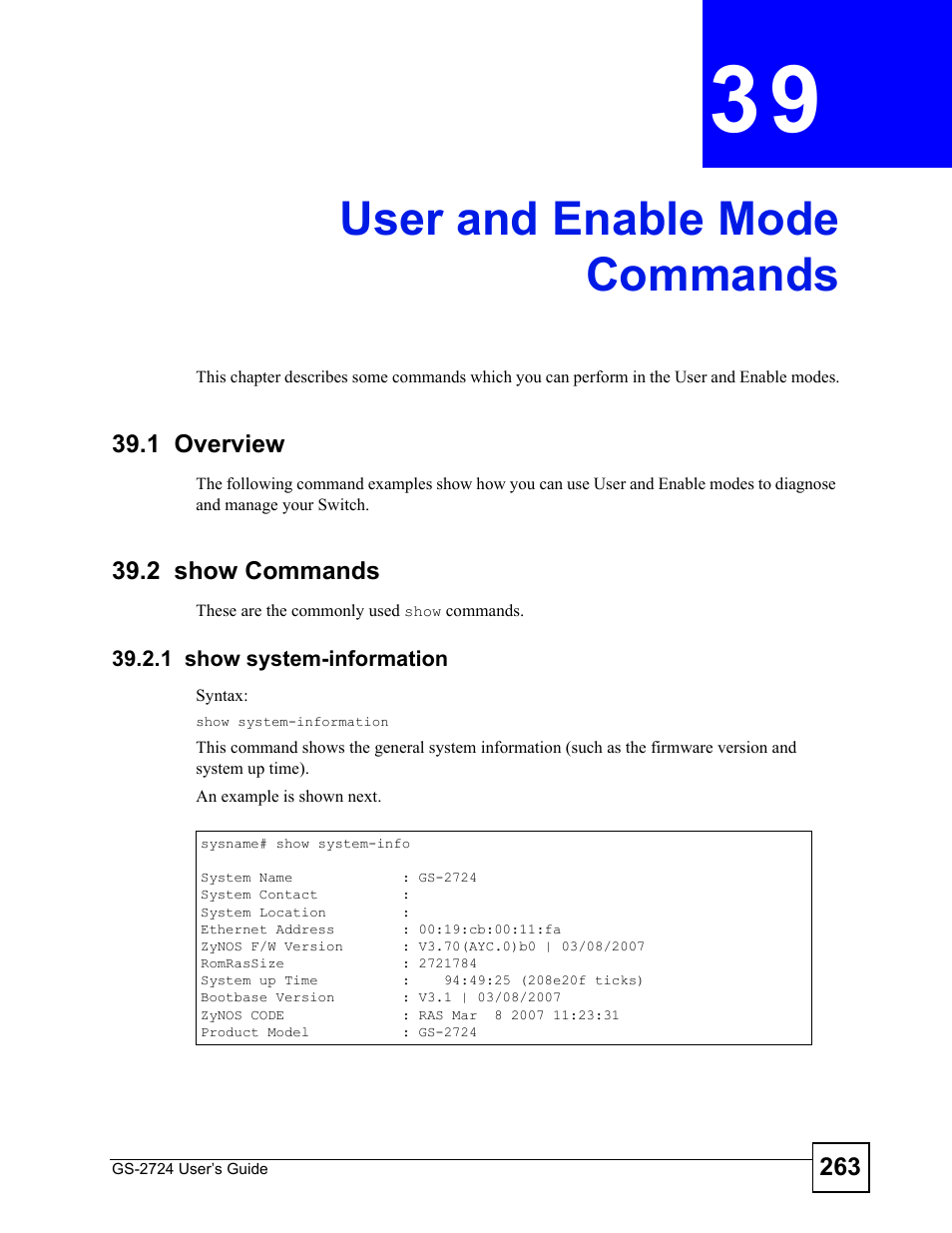 User and enable mode commands, 1 overview, 2 show commands | 1 show system-information, Chapter 39 user and enable mode commands, 1 overview 39.2 show commands, User and enable mode commands (263) | ZyXEL Communications GS-2724 User Manual | Page 263 / 348