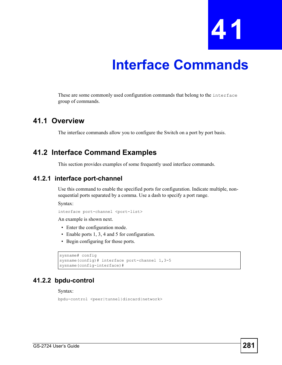 Interface commands, 1 overview, 2 interface command examples | 1 interface port-channel, 2 bpdu-control, Chapter 41 interface commands, 1 overview 41.2 interface command examples, 1 interface port-channel 41.2.2 bpdu-control, Interface commands (281) | ZyXEL Communications GS-2724 User Manual | Page 281 / 348