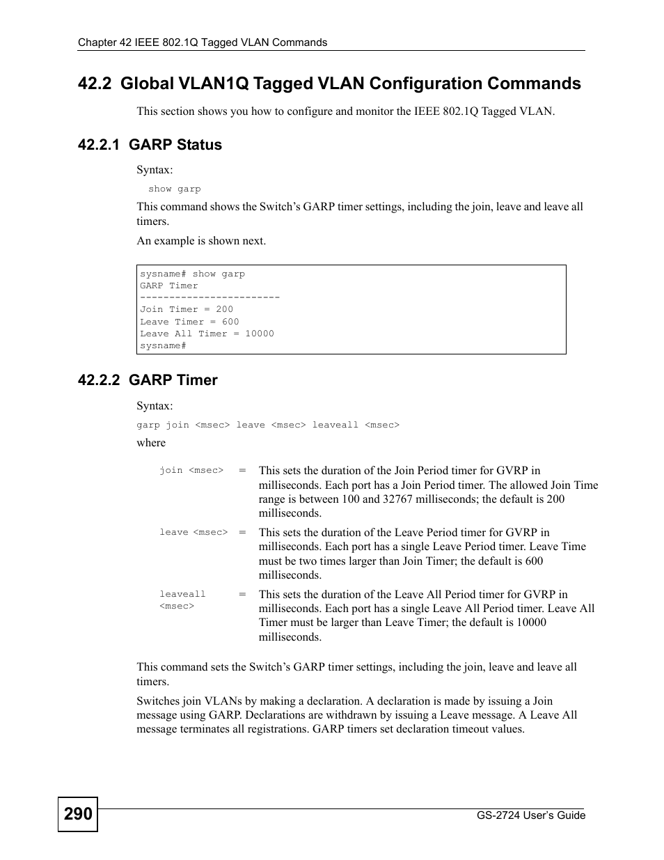 2 global vlan1q tagged vlan configuration commands, 1 garp status, 2 garp timer | 1 garp status 42.2.2 garp timer | ZyXEL Communications GS-2724 User Manual | Page 290 / 348