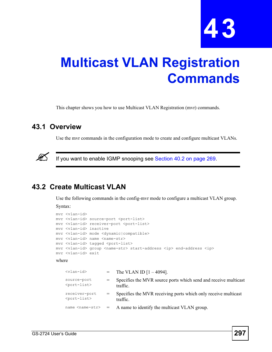 Multicast vlan registration commands, 1 overview, 2 create multicast vlan | Chapter 43 multicast vlan registration commands, 1 overview 43.2 create multicast vlan, Multicast vlan registration commands (297) | ZyXEL Communications GS-2724 User Manual | Page 297 / 348