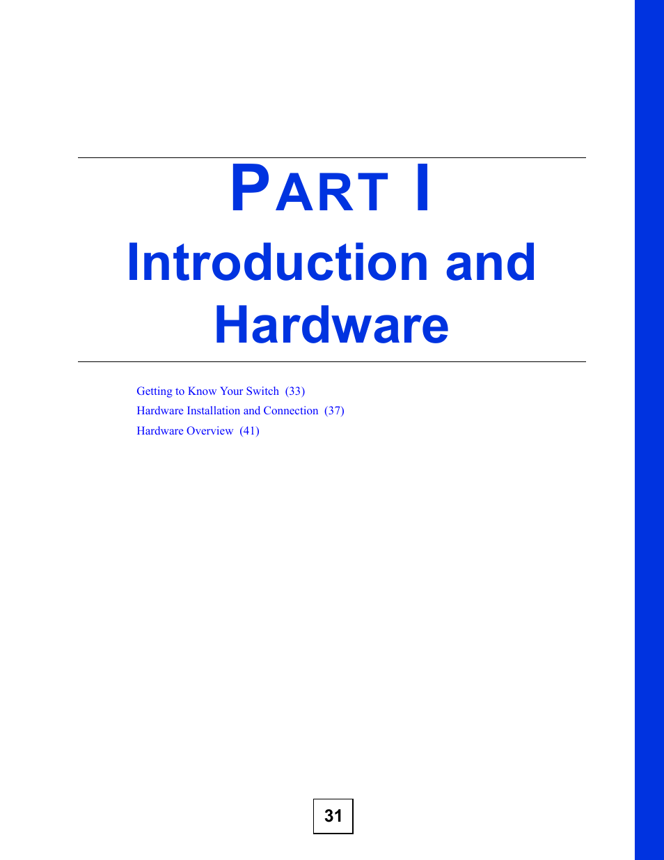 Introduction and hardware, Part i: introduction and hardware | ZyXEL Communications GS-2724 User Manual | Page 31 / 348