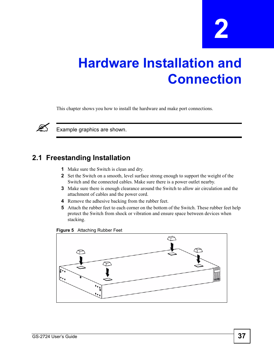 Hardware installation and connection, 1 freestanding installation, Chapter 2 hardware installation and connection | Figure 5 attaching rubber feet | ZyXEL Communications GS-2724 User Manual | Page 37 / 348