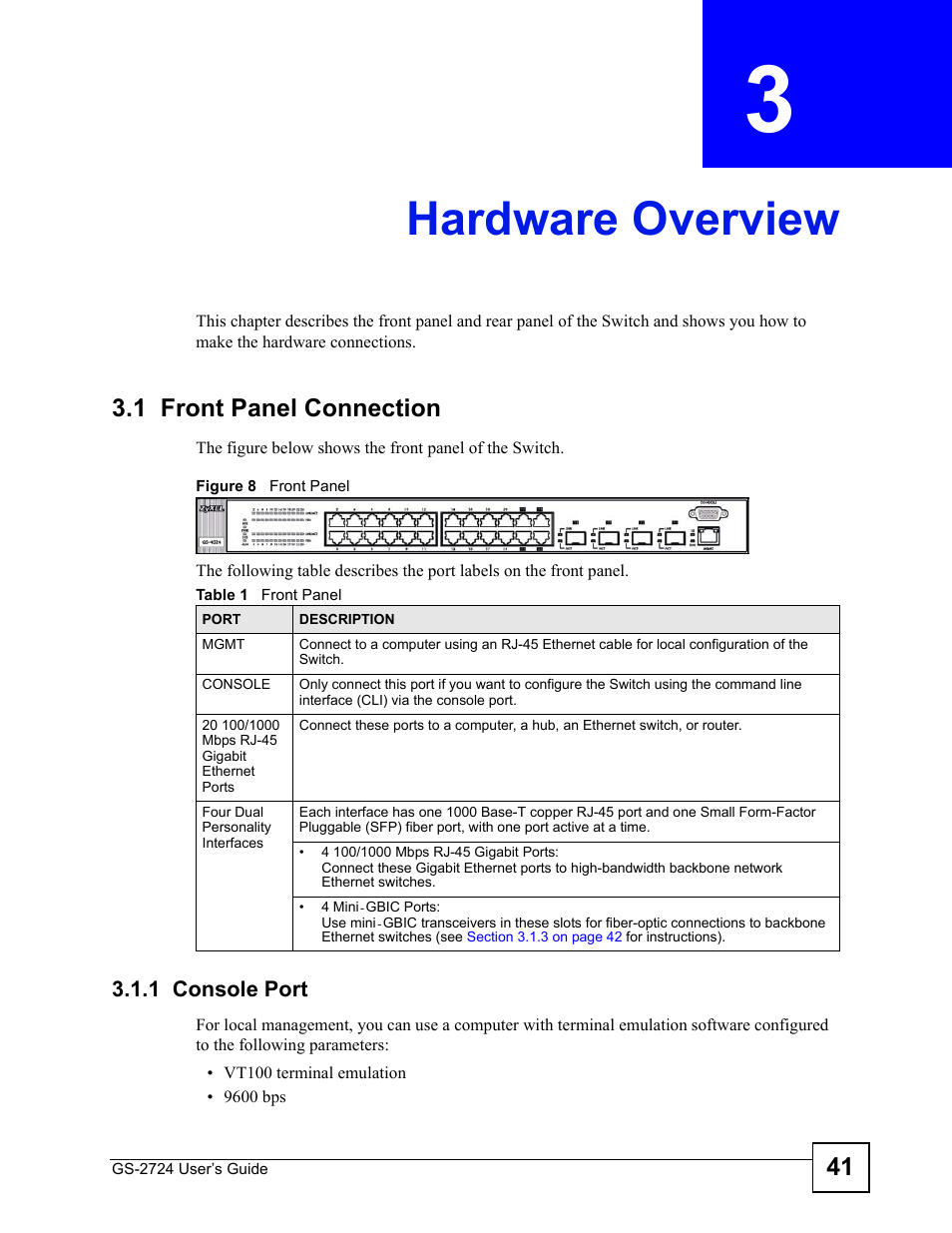 Hardware overview, 1 front panel connection, 1 console port | Chapter 3 hardware overview, Figure 8 front panel, Table 1 front panel | ZyXEL Communications GS-2724 User Manual | Page 41 / 348