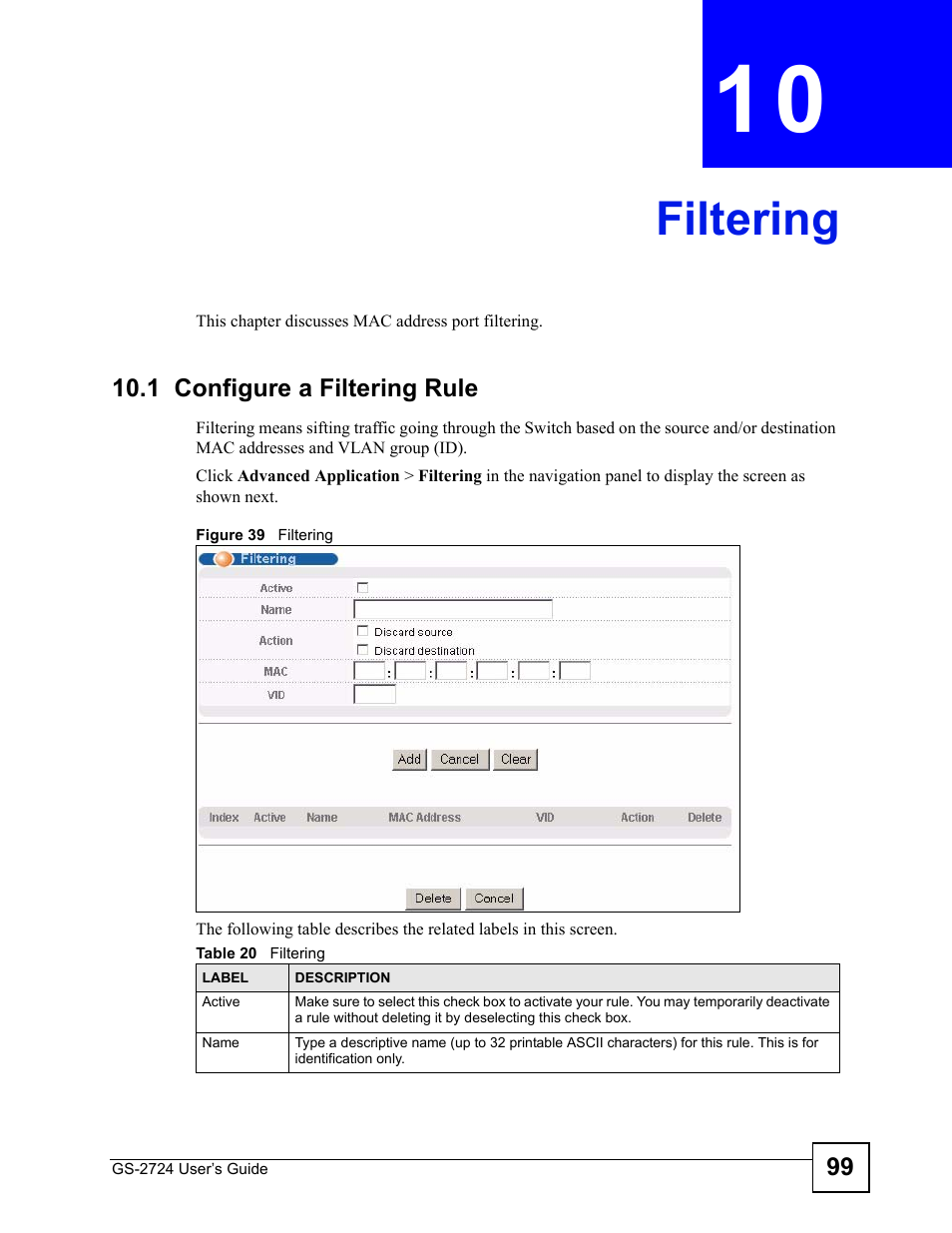 Filtering, 1 configure a filtering rule, Chapter 10 filtering | Figure 39 filtering, Table 20 filtering, Filtering (99) | ZyXEL Communications GS-2724 User Manual | Page 99 / 348