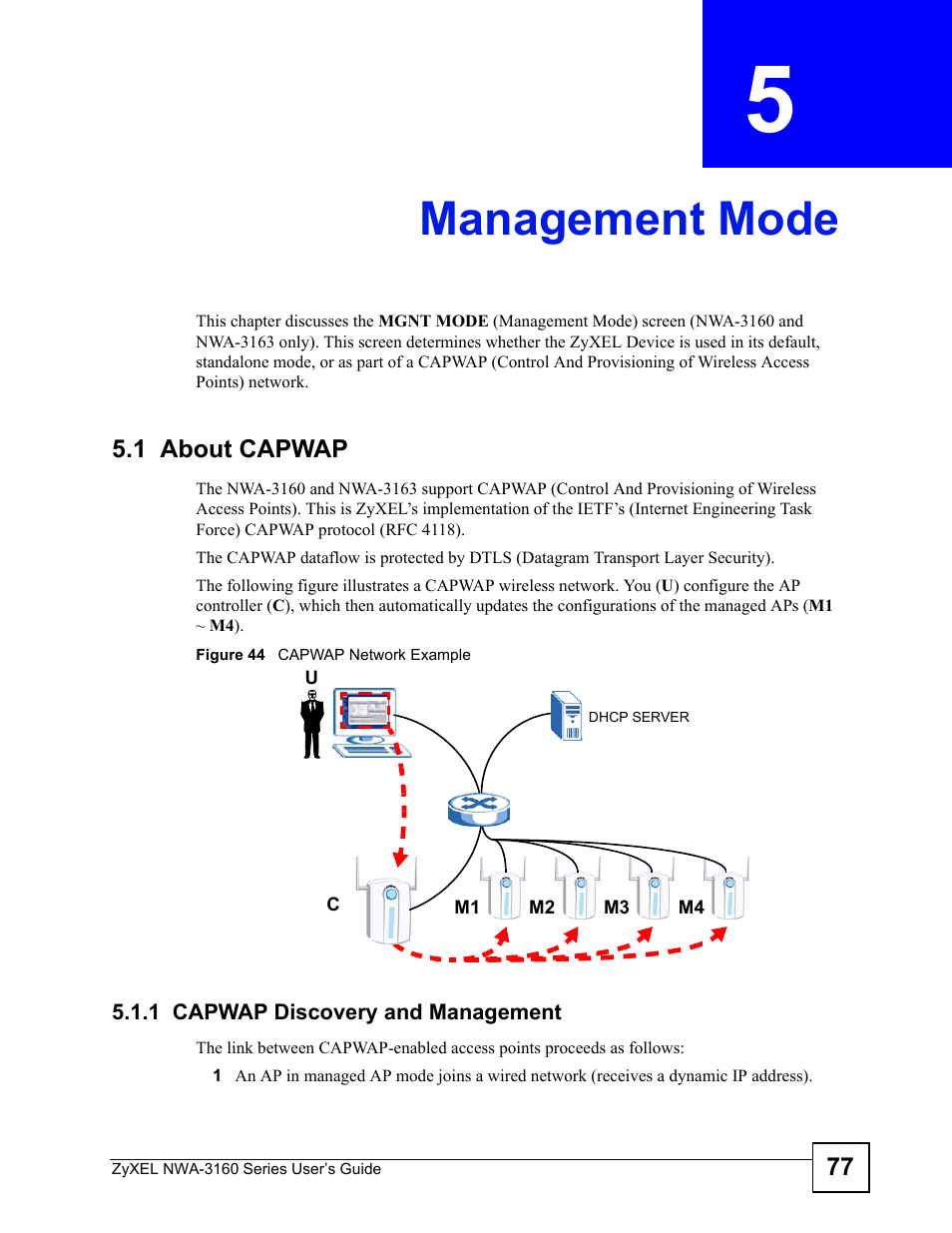 Management mode, 1 about capwap, 1 capwap discovery and management | Chapter 5 management mode, Figure 44 capwap network example, Management mode (77), Chapter 5 on | ZyXEL Communications NWA3160 User Manual | Page 77 / 314