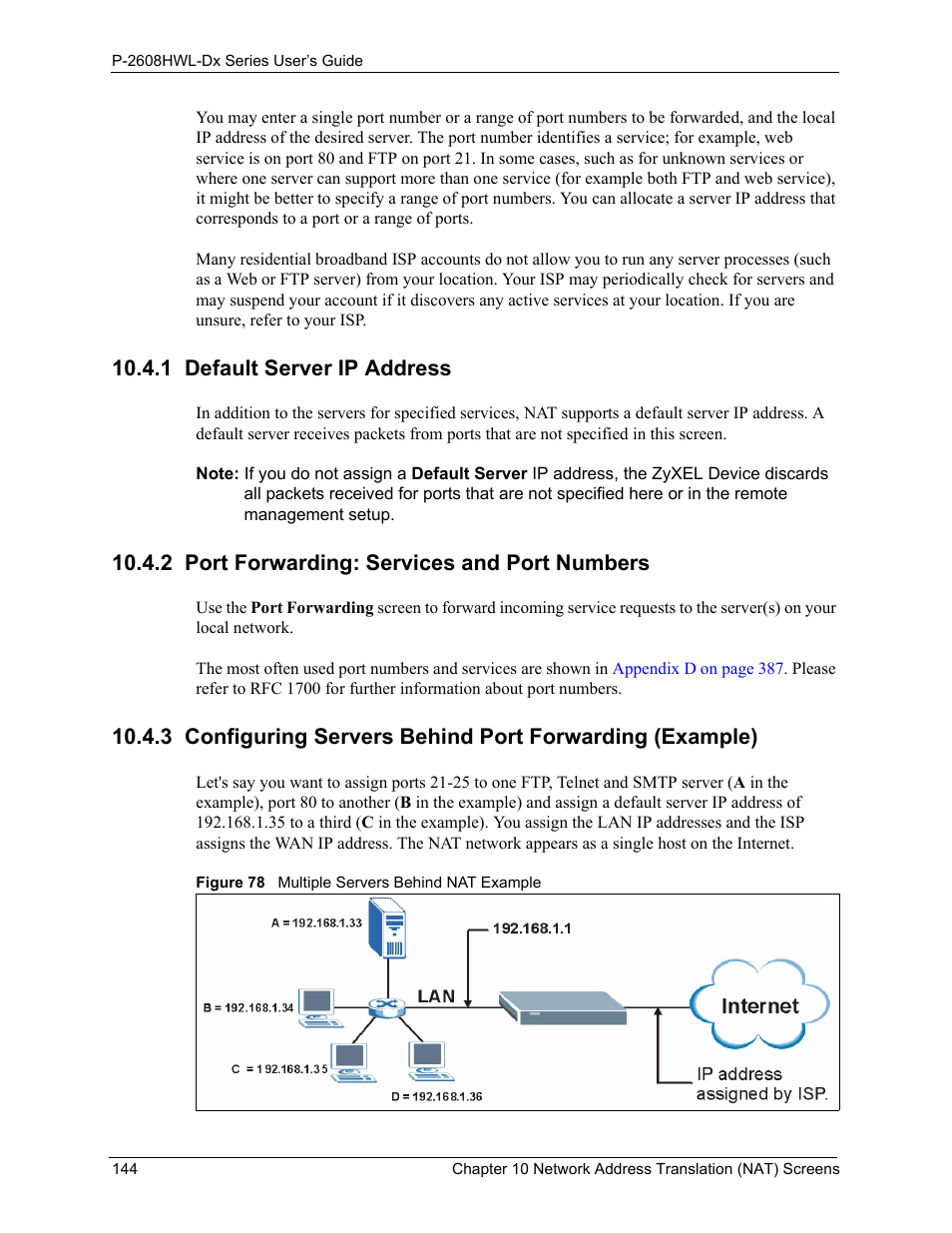 1 default server ip address, 2 port forwarding: services and port numbers, Figure 78 multiple servers behind nat example | ZyXEL Communications P-2608HWL-Dx Series User Manual | Page 144 / 451