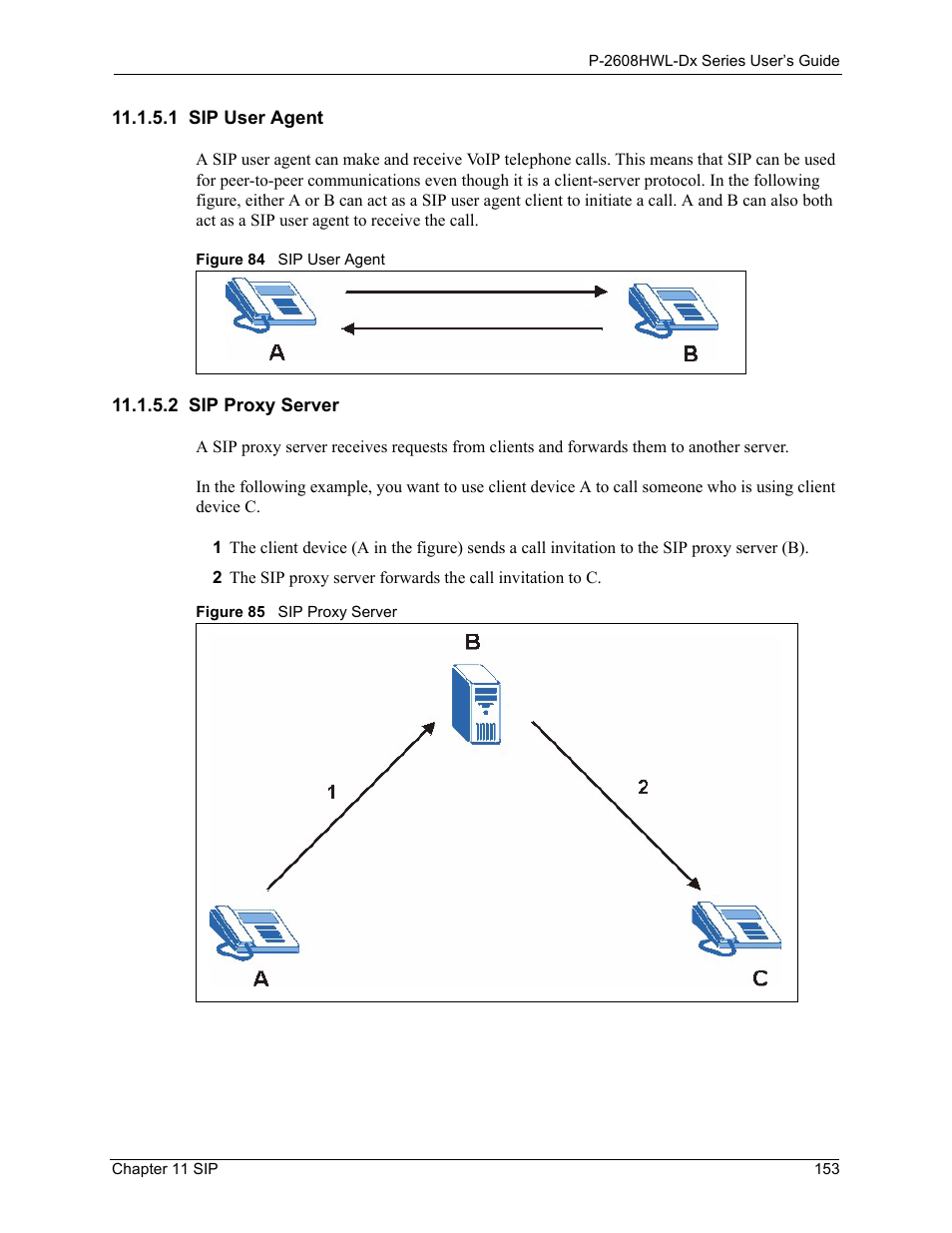 1 sip user agent, 2 sip proxy server, 1 sip user agent 11.1.5.2 sip proxy server | ZyXEL Communications P-2608HWL-Dx Series User Manual | Page 153 / 451