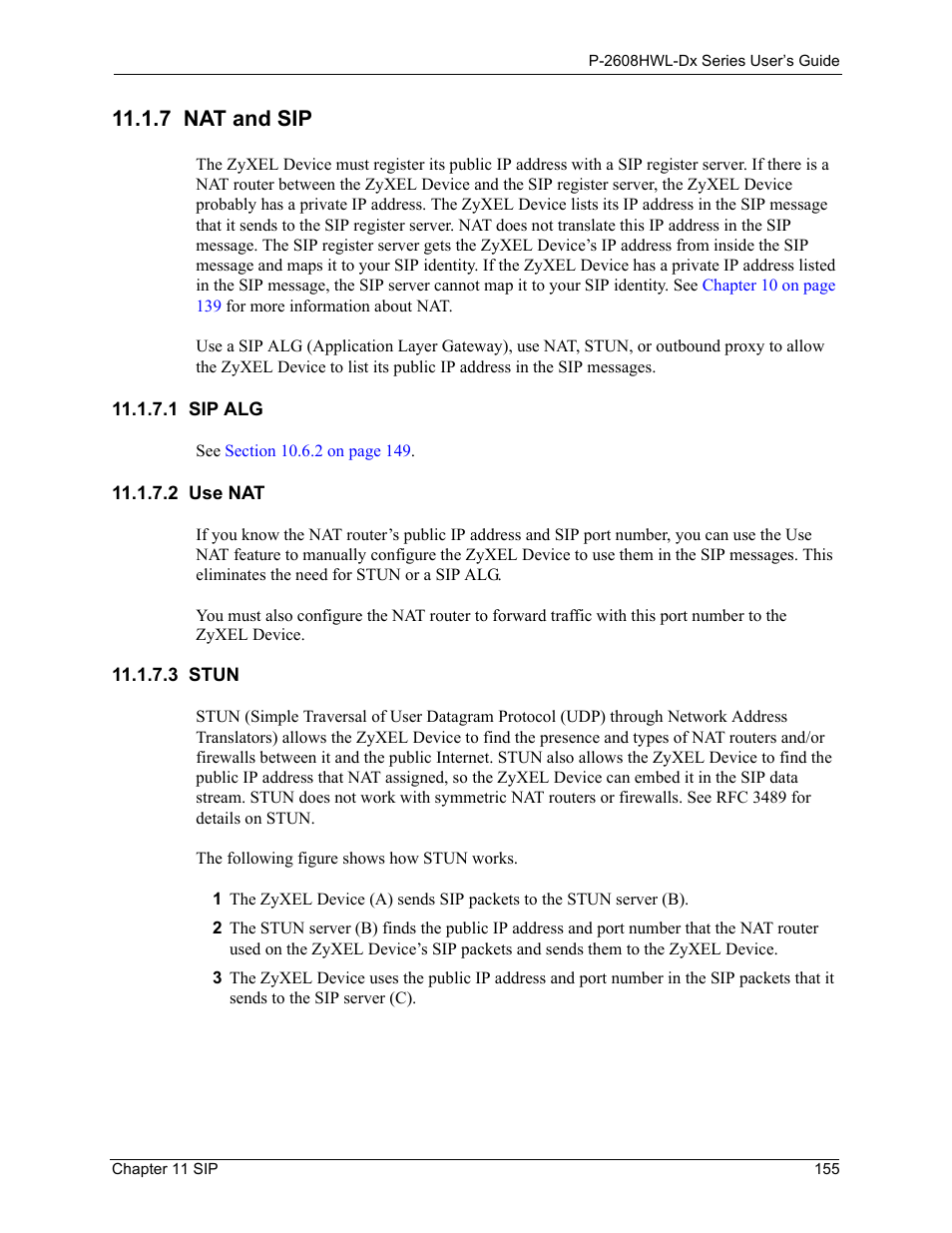 7 nat and sip, 1 sip alg, 2 use nat | 3 stun, 1 sip alg 11.1.7.2 use nat 11.1.7.3 stun | ZyXEL Communications P-2608HWL-Dx Series User Manual | Page 155 / 451