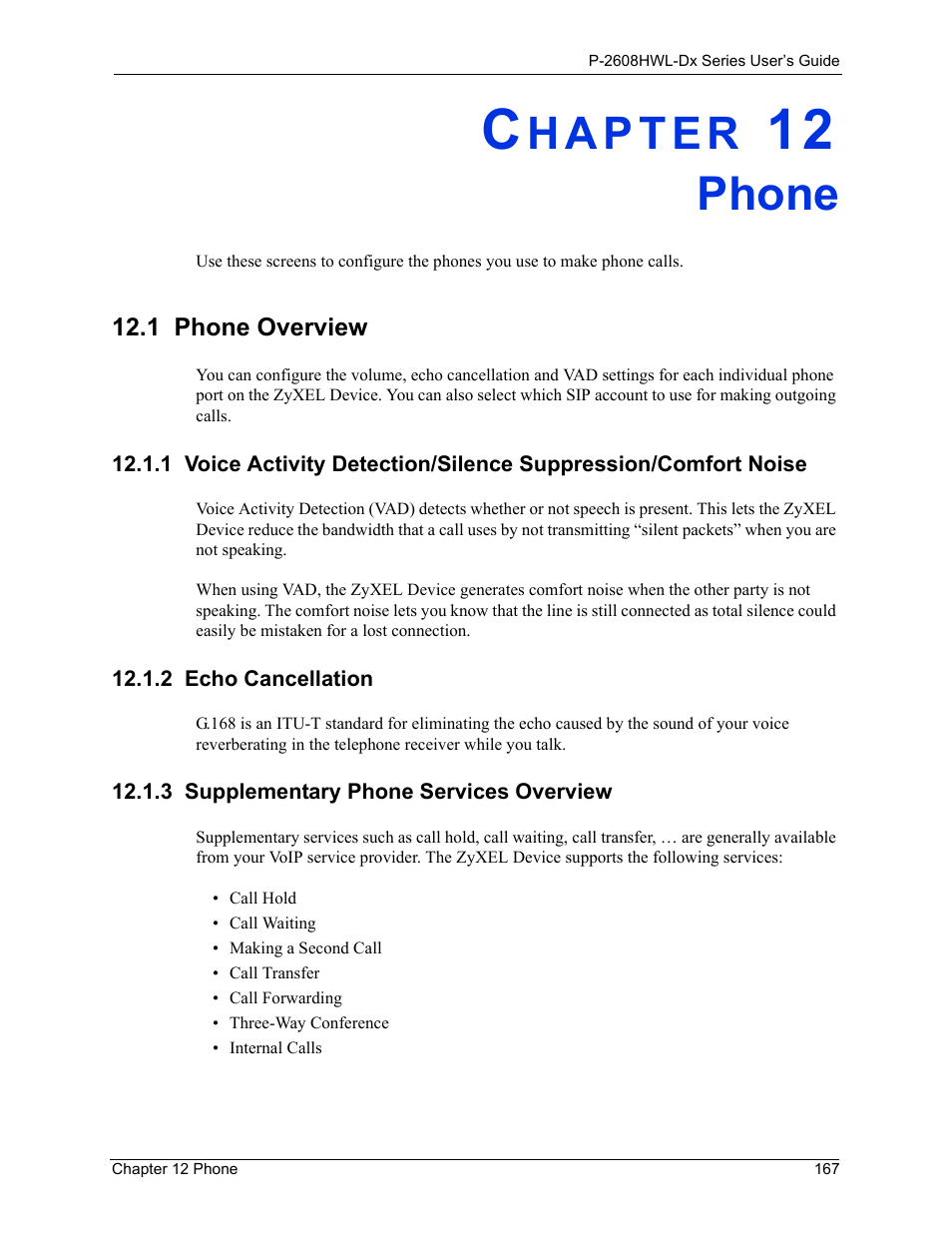 Phone, 1 phone overview, 2 echo cancellation | 3 supplementary phone services overview, Chapter 12 phone | ZyXEL Communications P-2608HWL-Dx Series User Manual | Page 167 / 451