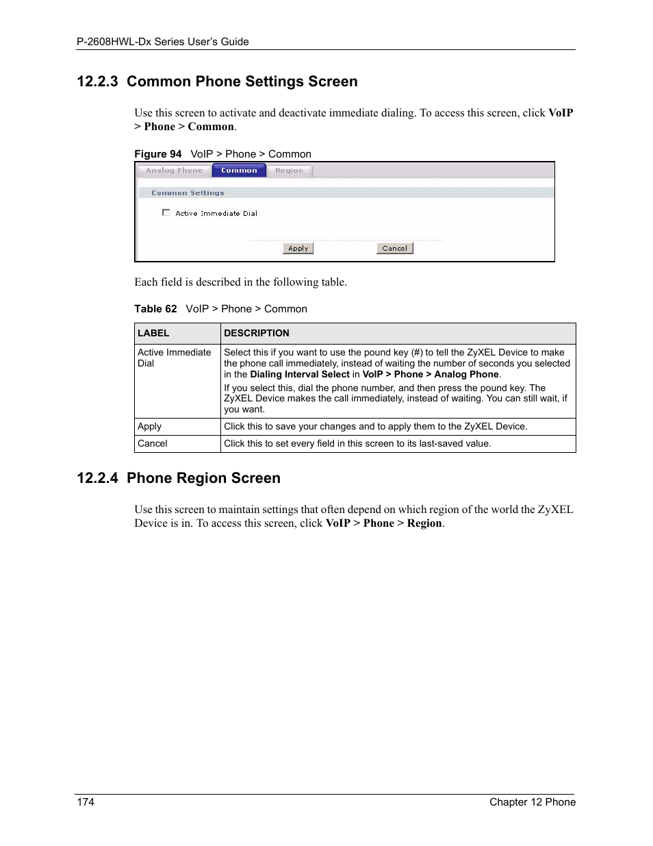 3 common phone settings screen, 4 phone region screen, Figure 94 voip > phone > common | Table 62 voip > phone > common | ZyXEL Communications P-2608HWL-Dx Series User Manual | Page 174 / 451