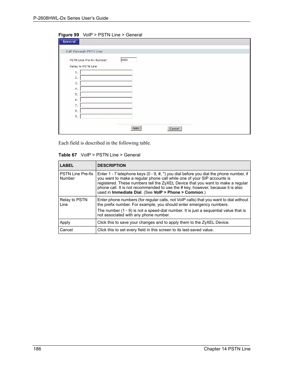 Figure 99 voip > pstn line > general, Table 67 voip > pstn line > general | ZyXEL Communications P-2608HWL-Dx Series User Manual | Page 186 / 451