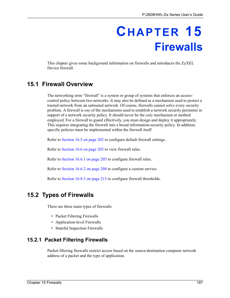 Firewalls, 1 firewall overview, 2 types of firewalls | 1 packet filtering firewalls, Chapter 15 firewalls, 1 firewall overview 15.2 types of firewalls | ZyXEL Communications P-2608HWL-Dx Series User Manual | Page 187 / 451