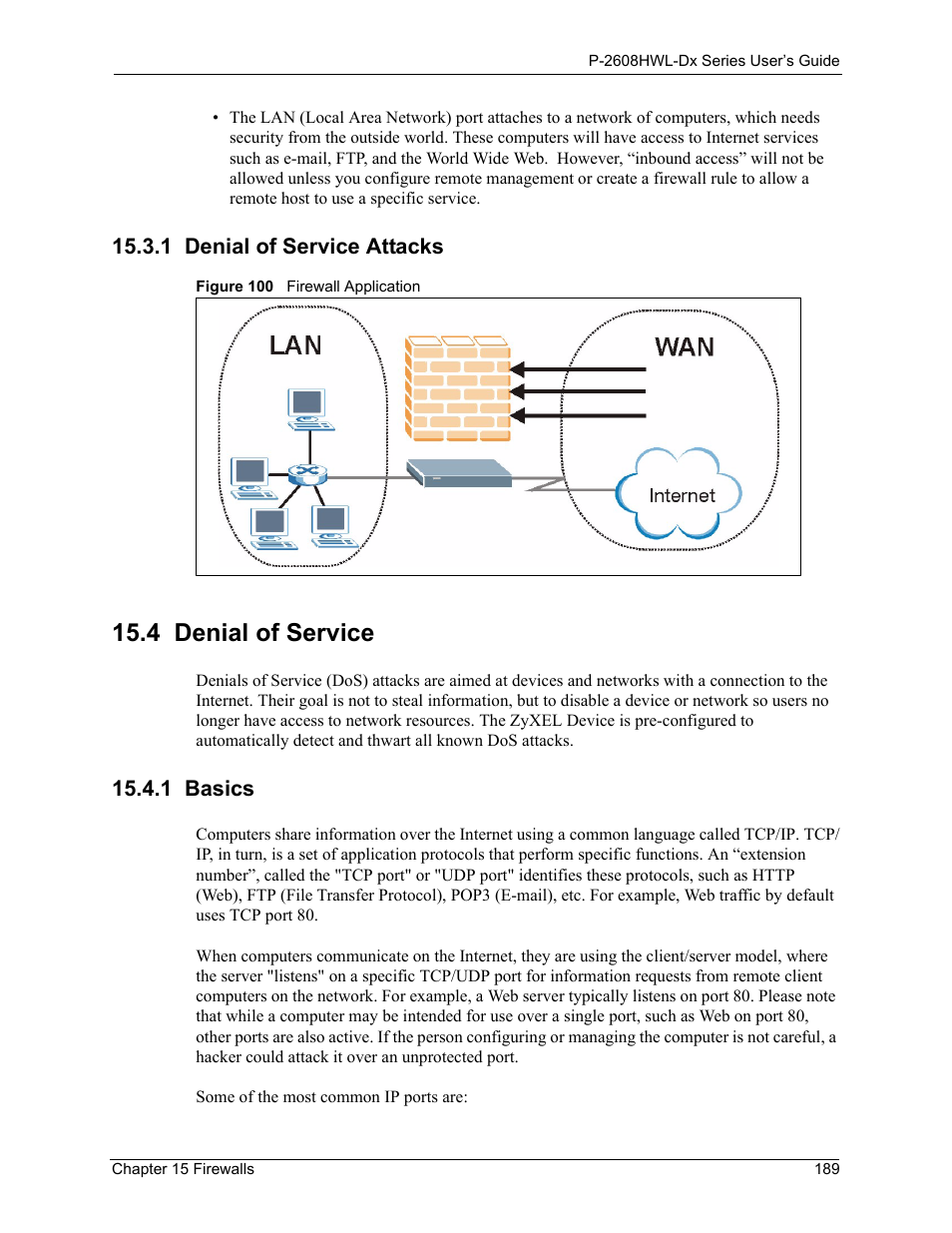 1 denial of service attacks, 4 denial of service, 1 basics | Figure 100 firewall application | ZyXEL Communications P-2608HWL-Dx Series User Manual | Page 189 / 451