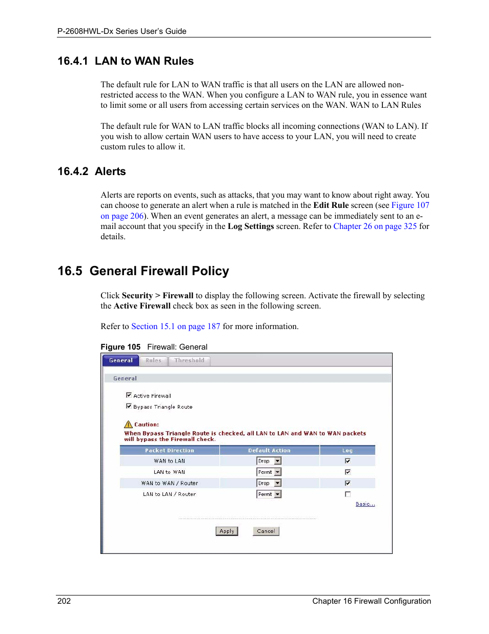 1 lan to wan rules, 2 alerts, 5 general firewall policy | 1 lan to wan rules 16.4.2 alerts, Figure 105 firewall: general, Refer to, To configure | ZyXEL Communications P-2608HWL-Dx Series User Manual | Page 202 / 451