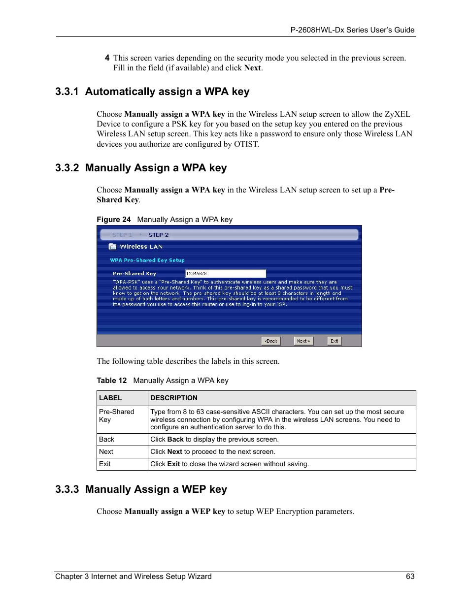 1 automatically assign a wpa key, 2 manually assign a wpa key, 3 manually assign a wep key | Figure 24 manually assign a wpa key, Table 12 manually assign a wpa key, Section 3.3.2 on, Section 3.3.3 on | ZyXEL Communications P-2608HWL-Dx Series User Manual | Page 63 / 451