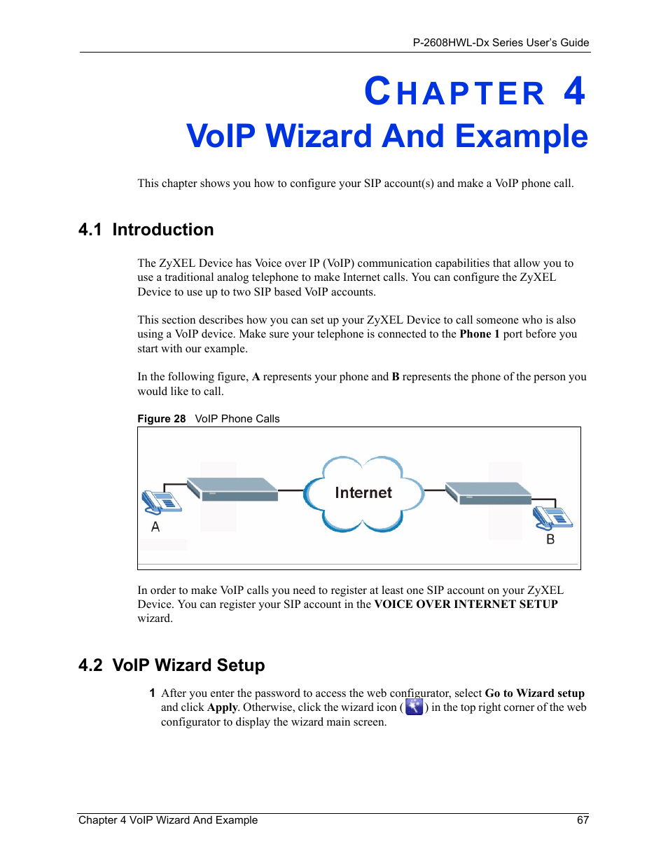 Voip wizard and example, 1 introduction, 2 voip wizard setup | Chapter 4 voip wizard and example, 1 introduction 4.2 voip wizard setup, Figure 28 voip phone calls | ZyXEL Communications P-2608HWL-Dx Series User Manual | Page 67 / 451