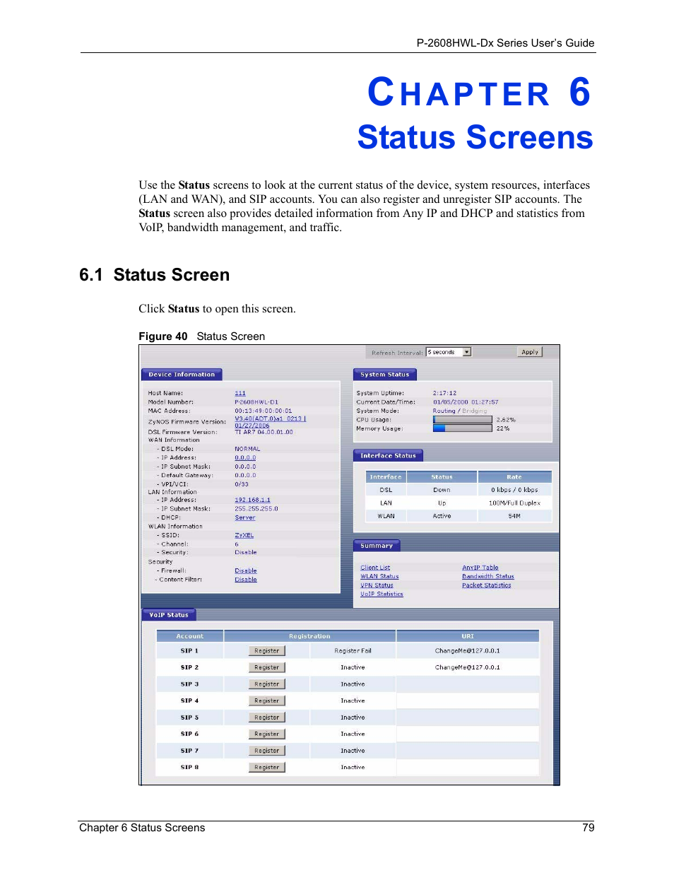Status screens, 1 status screen, Chapter 6 status screens | Figure 40 status screen | ZyXEL Communications P-2608HWL-Dx Series User Manual | Page 79 / 451