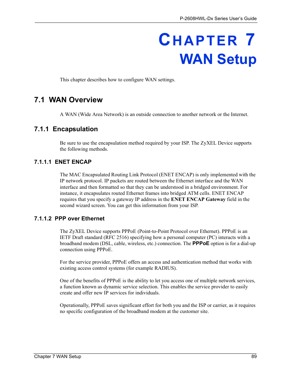 Wan setup, 1 wan overview, 1 encapsulation | 1 enet encap, 2 ppp over ethernet, Chapter 7 wan setup, 1 enet encap 7.1.1.2 ppp over ethernet | ZyXEL Communications P-2608HWL-Dx Series User Manual | Page 89 / 451