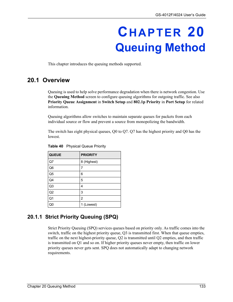 Queuing method, 1 overview, 1 strict priority queuing (spq) | Chapter 20 queuing method, Table 40 physical queue priority | ZyXEL Communications ZyXEL Dimension GS-4012F User Manual | Page 134 / 327