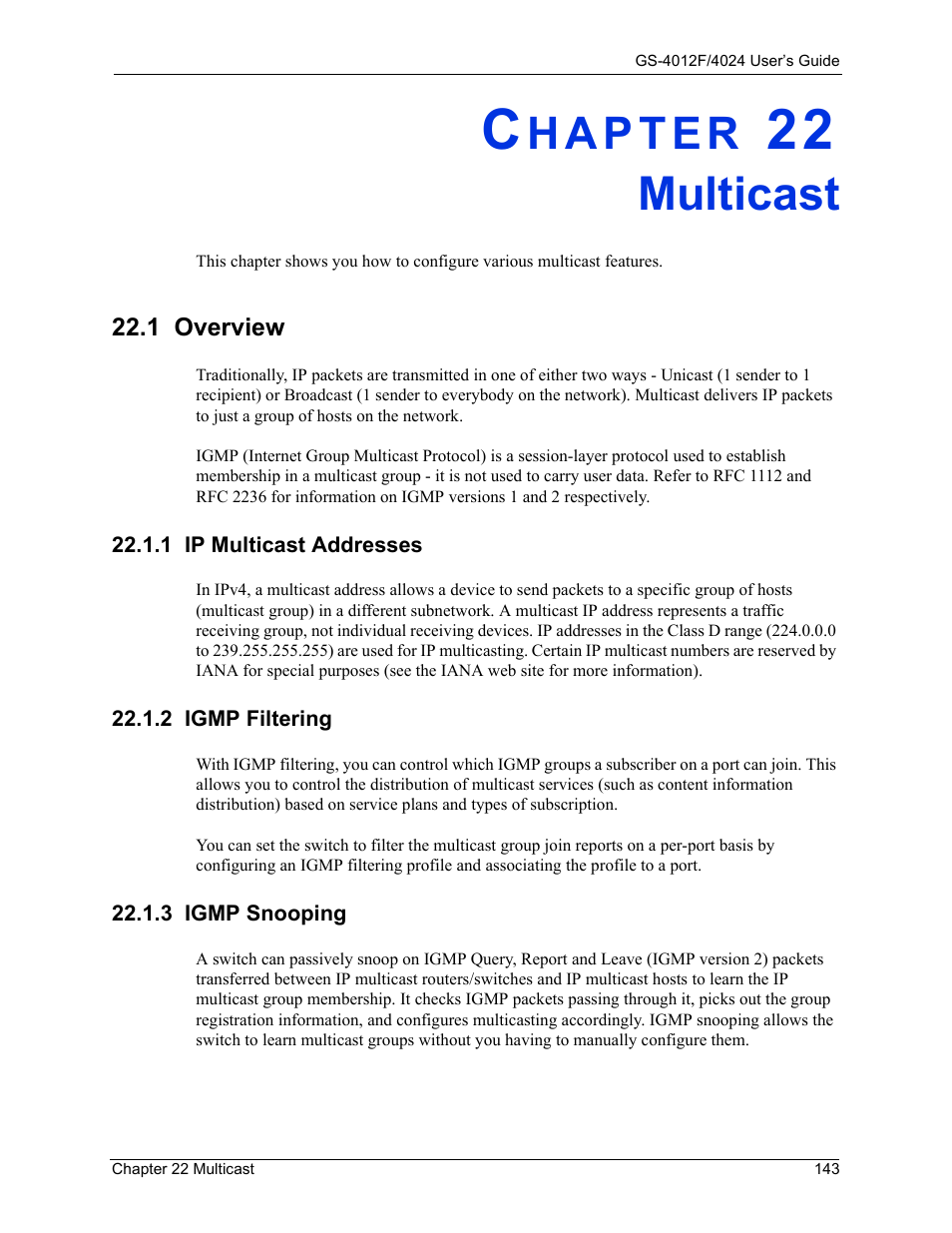 Multicast, 1 ip multicast addresses, 2 igmp filtering | 3 igmp snooping, Chapter 22 multicast | ZyXEL Communications ZyXEL Dimension GS-4012F User Manual | Page 144 / 327