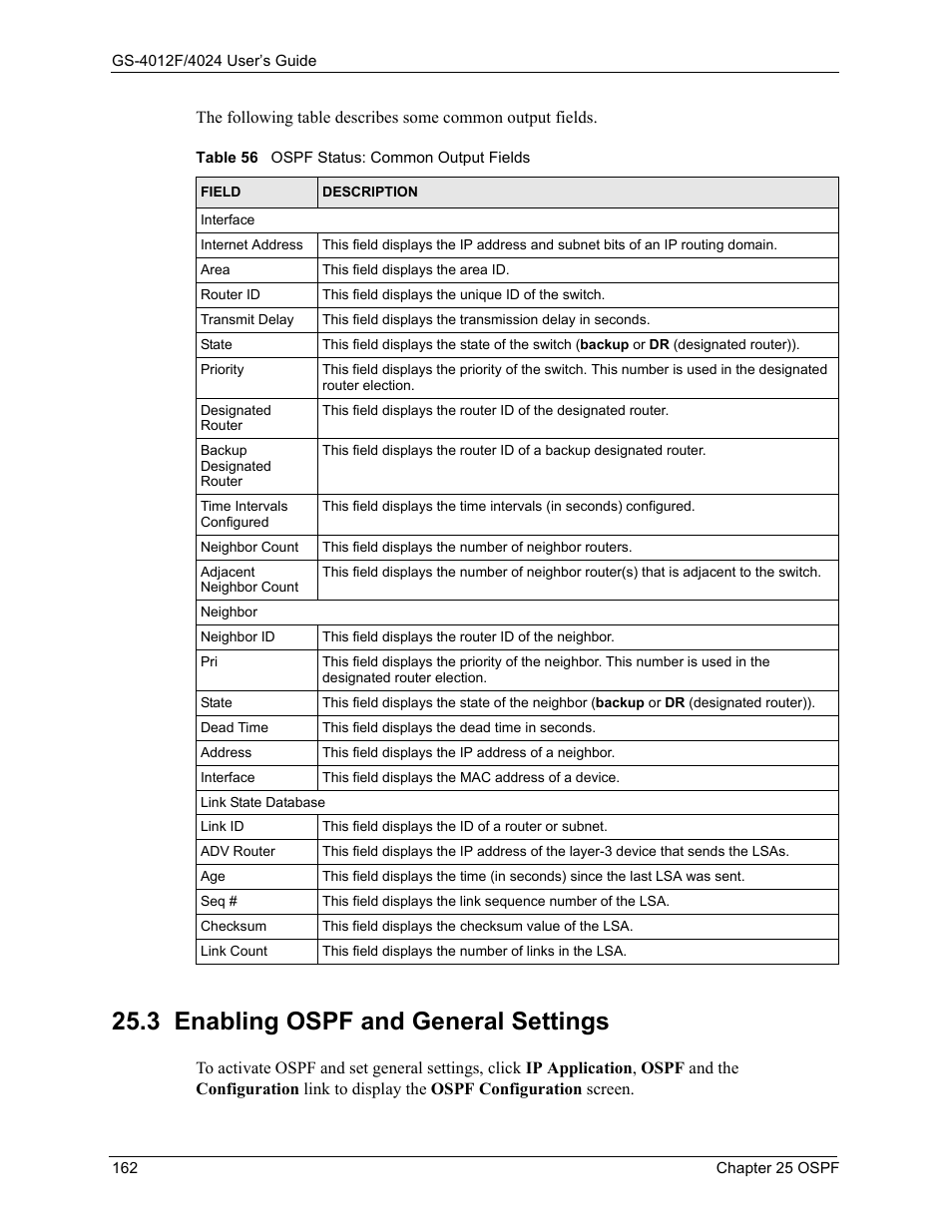 3 enabling ospf and general settings, Table 56 ospf status: common output fields | ZyXEL Communications ZyXEL Dimension GS-4012F User Manual | Page 163 / 327