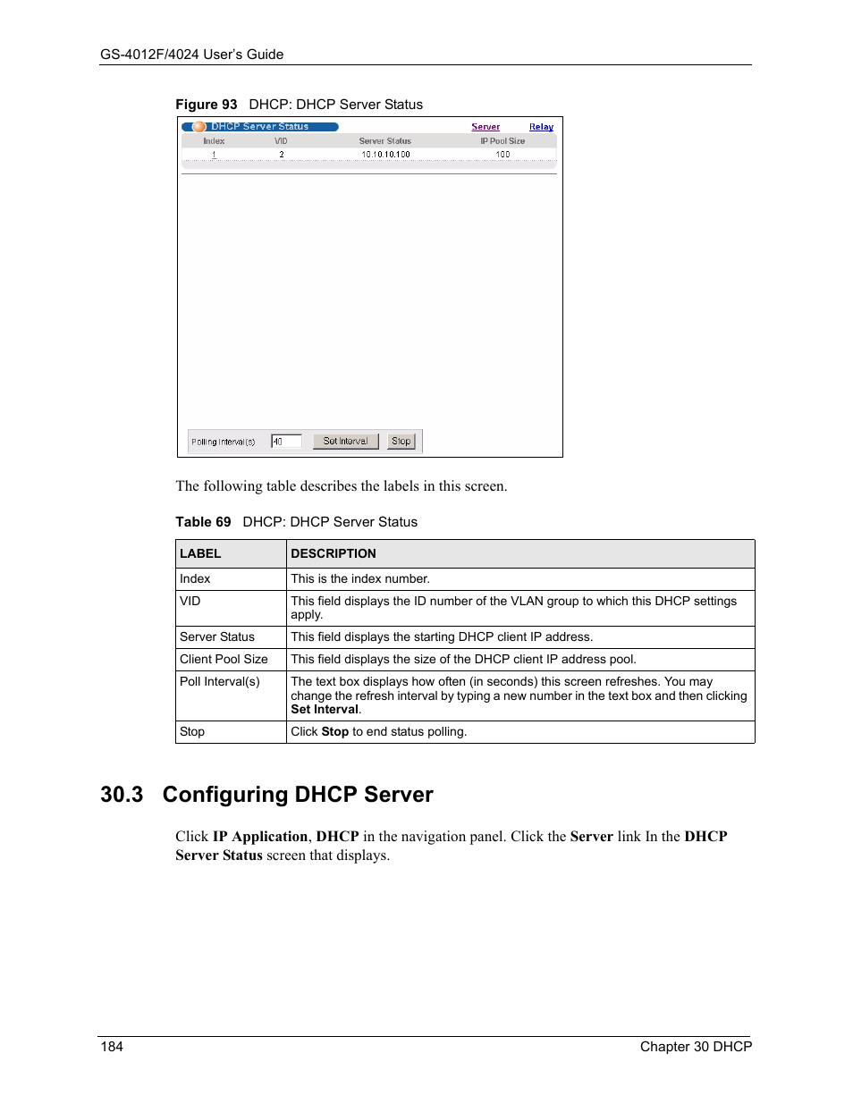 3 configuring dhcp server, Figure 93 dhcp: dhcp server status, Table 69 dhcp: dhcp server status | ZyXEL Communications ZyXEL Dimension GS-4012F User Manual | Page 185 / 327