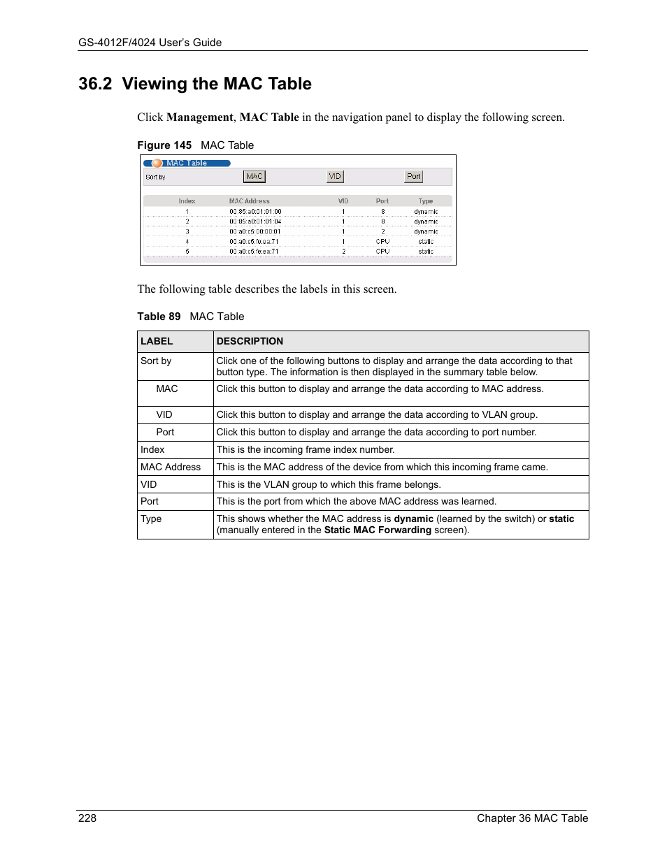 2 viewing the mac table, Figure 145 mac table, Table 89 mac table | ZyXEL Communications ZyXEL Dimension GS-4012F User Manual | Page 229 / 327